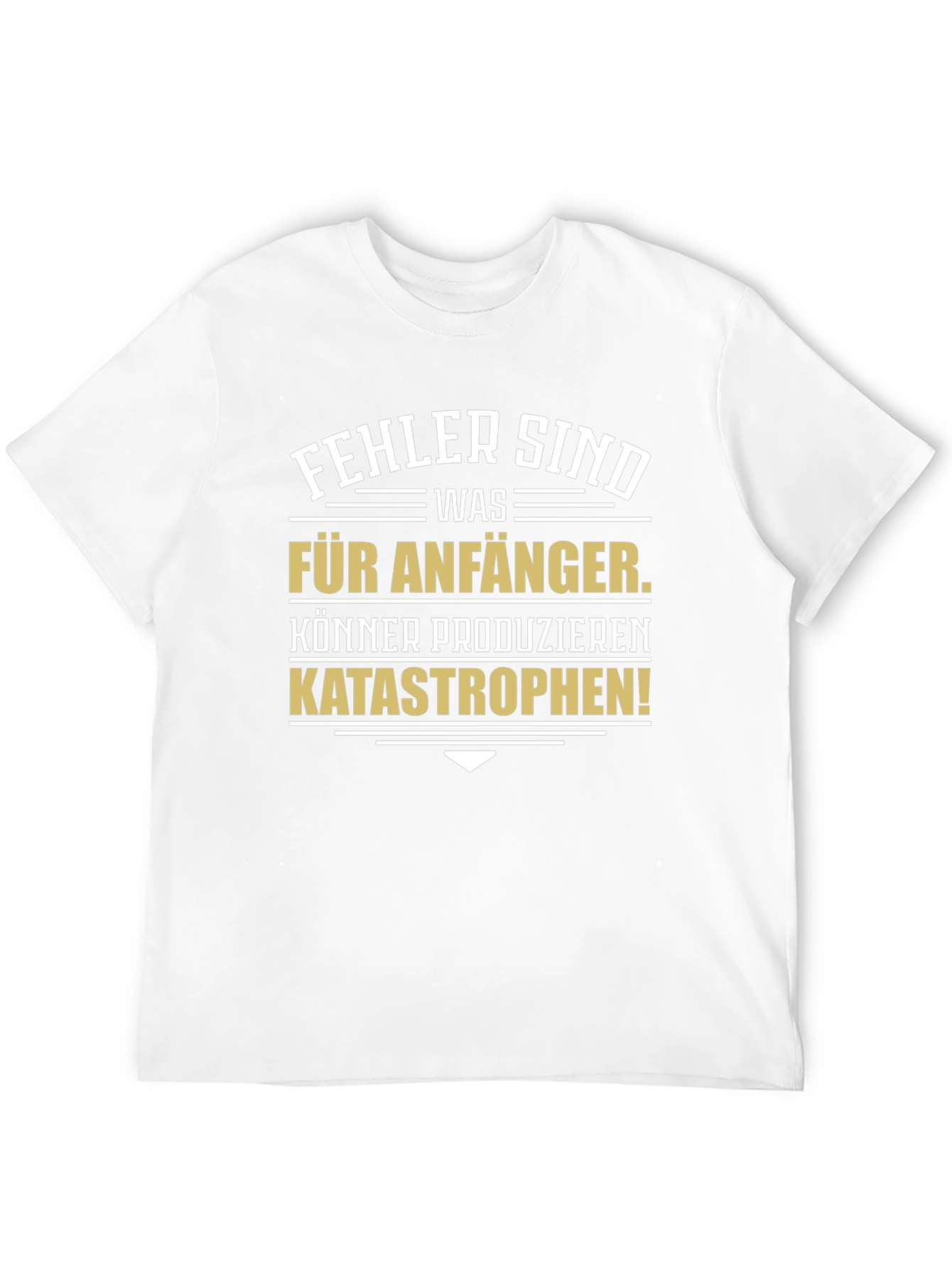 Humorous German T-Shirt: Beginner Errors Expert Catastrophes!