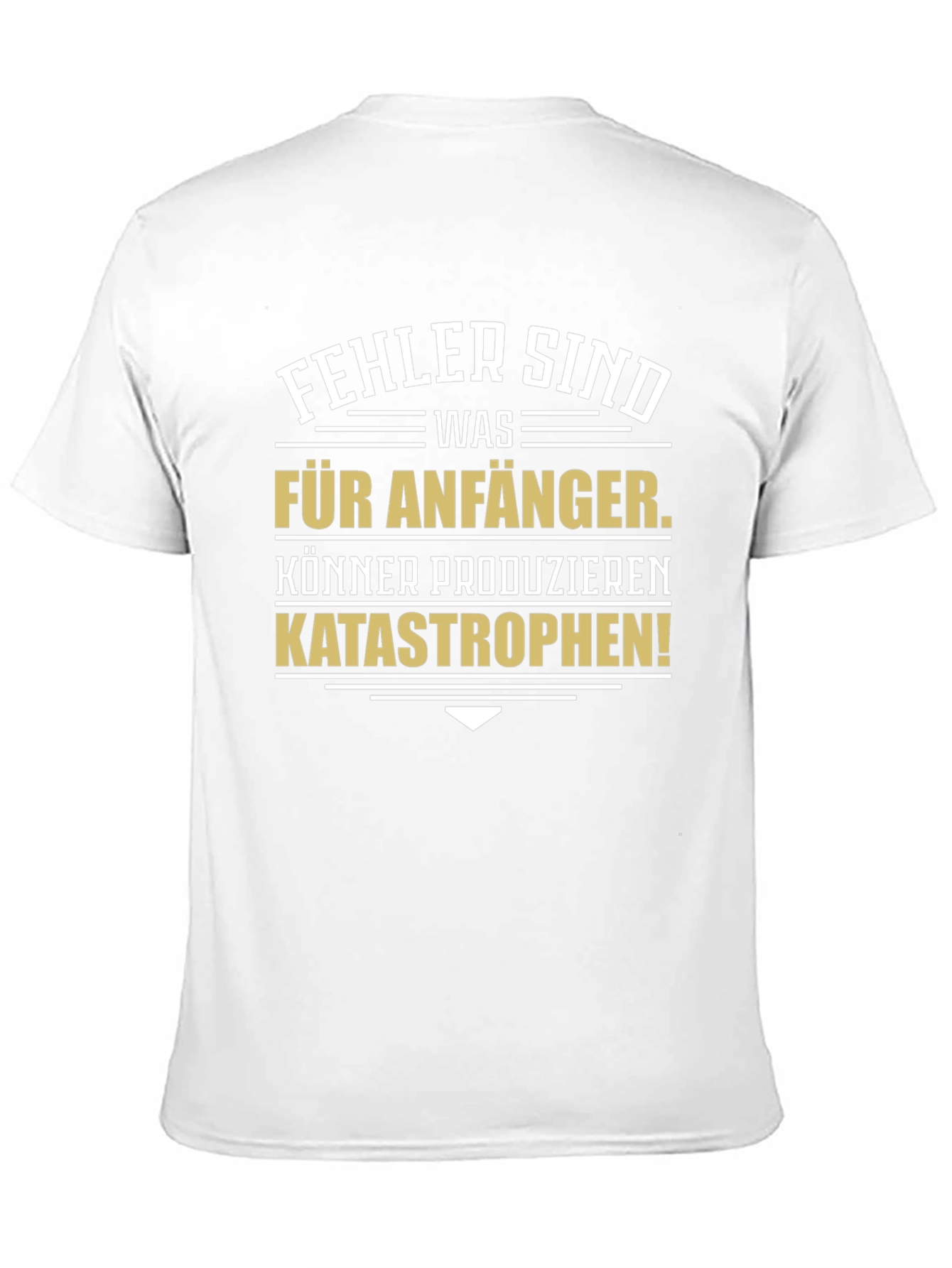 Humorous German T-Shirt: Beginner Errors Expert Catastrophes!