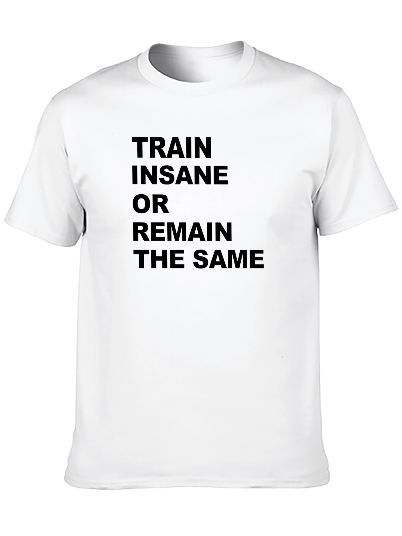 Train Insane Motivational Graphic T-Shirt