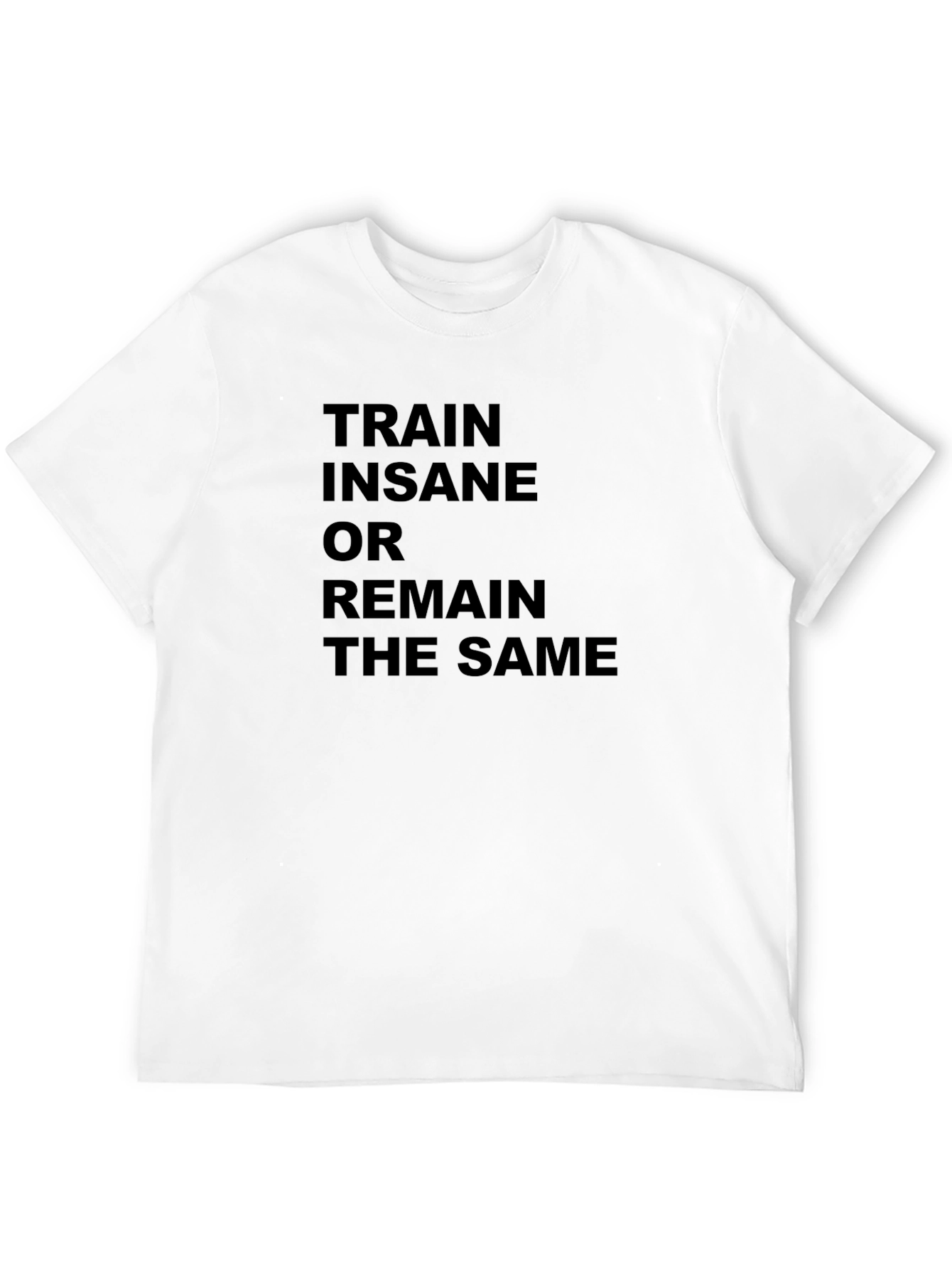 Train Insane Motivational Graphic T-Shirt