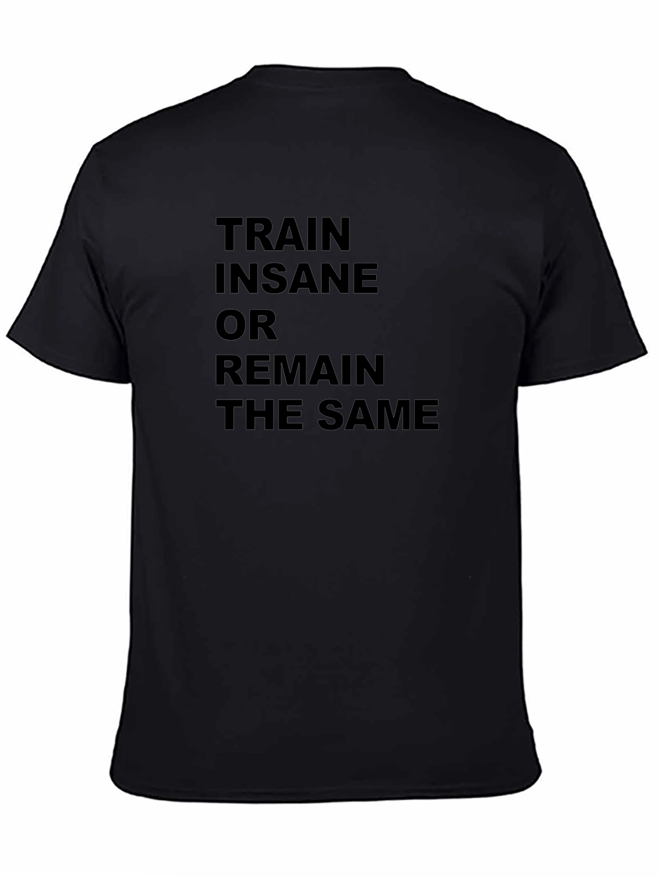 Train Insane Motivational Graphic T-Shirt