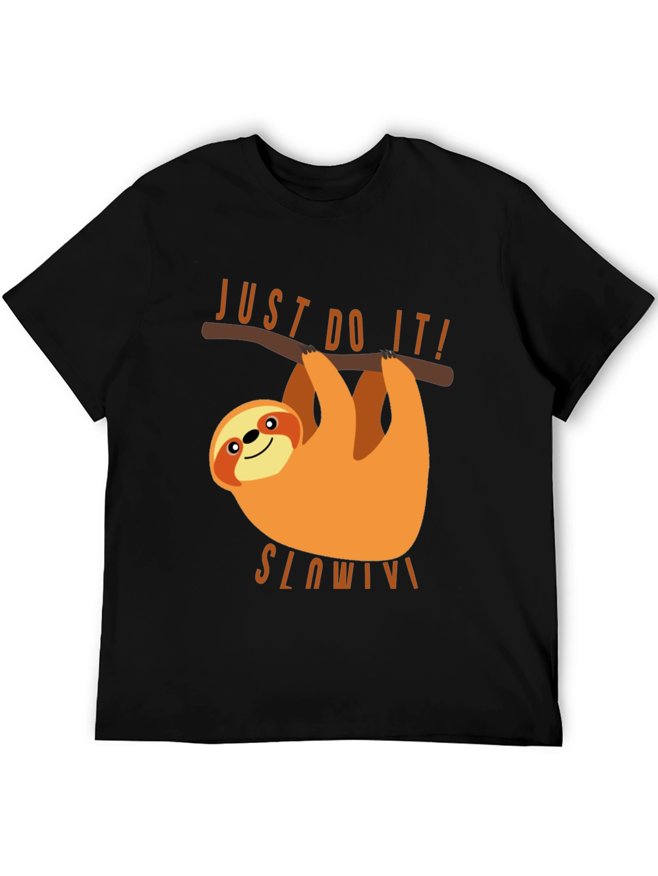 Just Do It Slowly Sloth T-Shirt