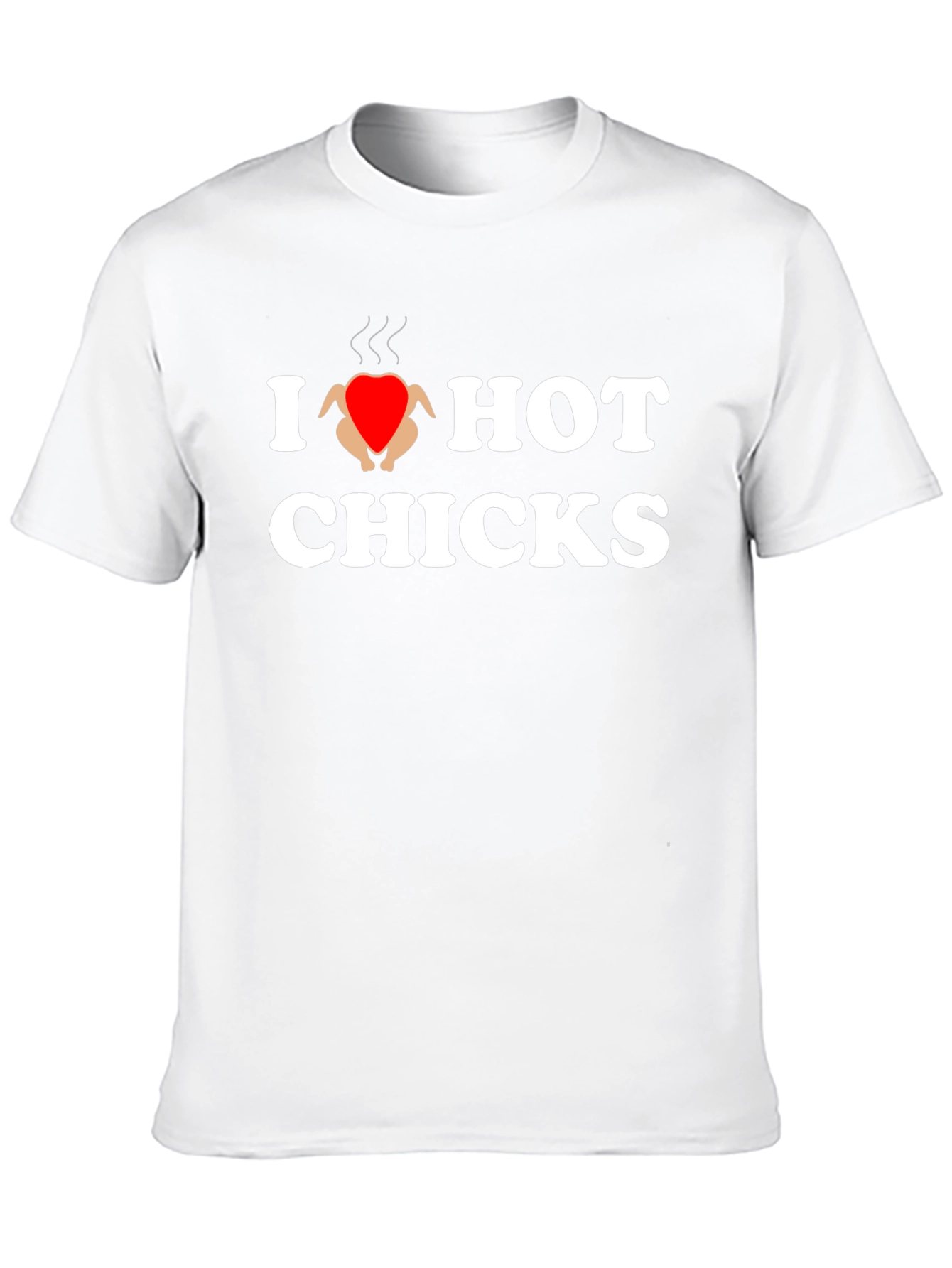I Heart Hot Chicks T-Shirt - Novelty Graphic Tee