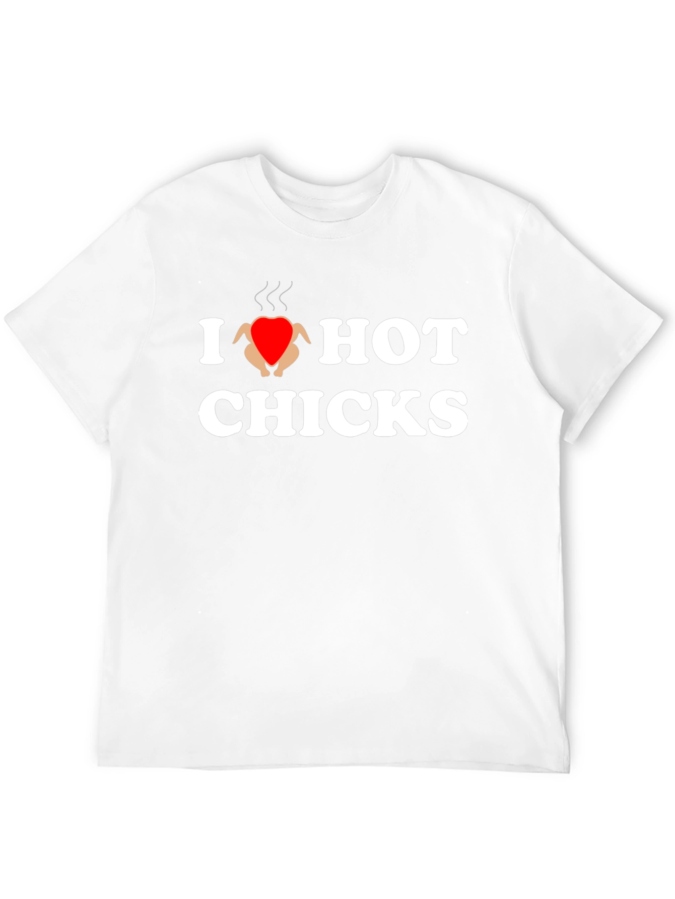 I Heart Hot Chicks T-Shirt - Novelty Graphic Tee