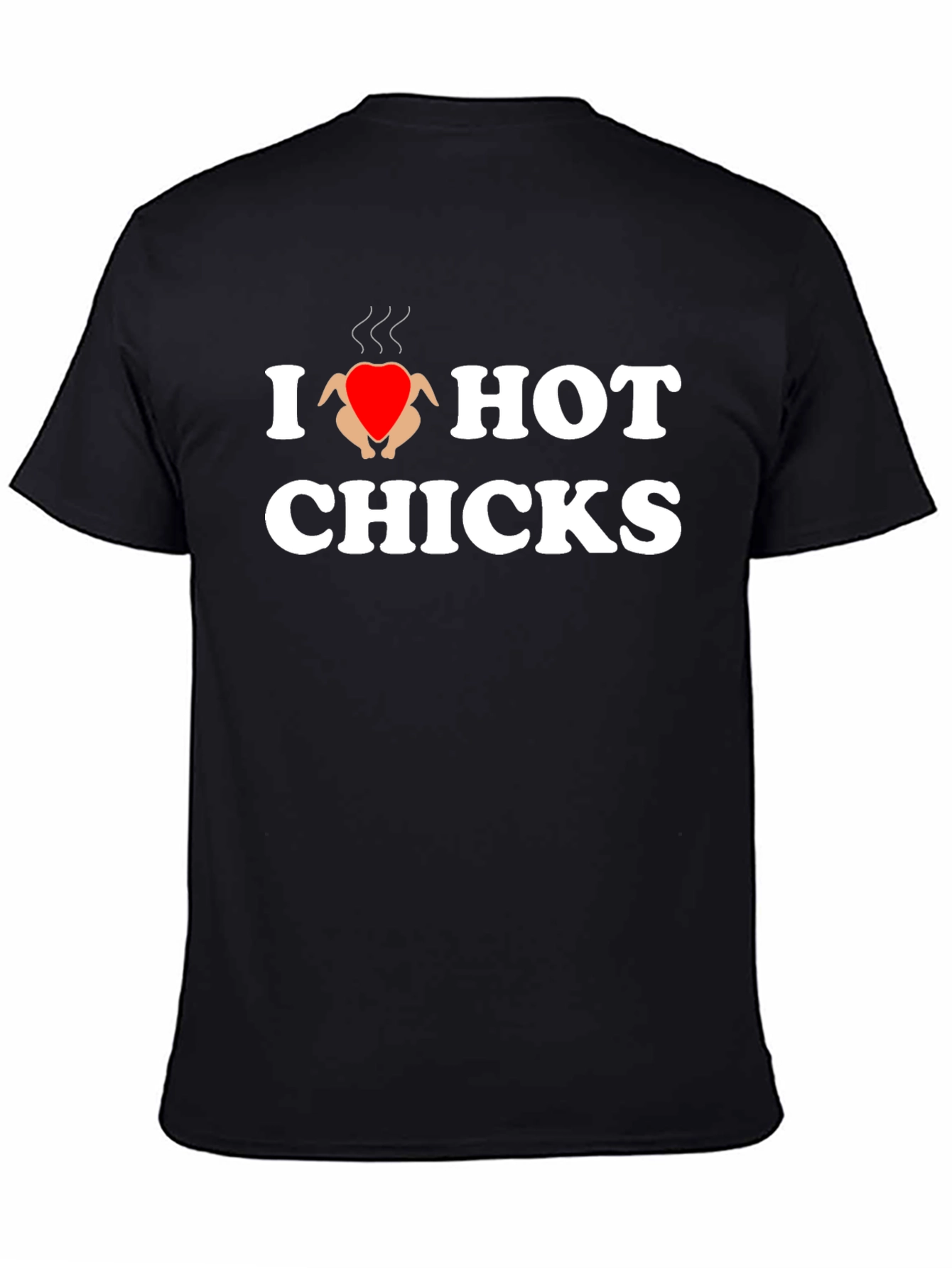 I Heart Hot Chicks T-Shirt - Novelty Graphic Tee