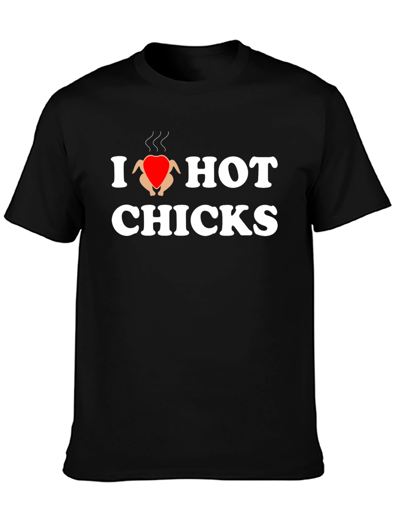 I Heart Hot Chicks T-Shirt - Novelty Graphic Tee
