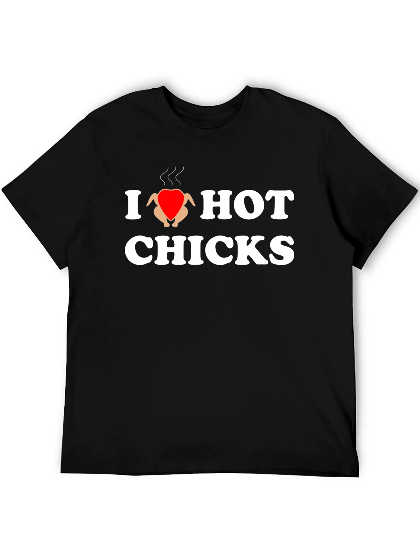 I Heart Hot Chicks T-Shirt - Novelty Graphic Tee