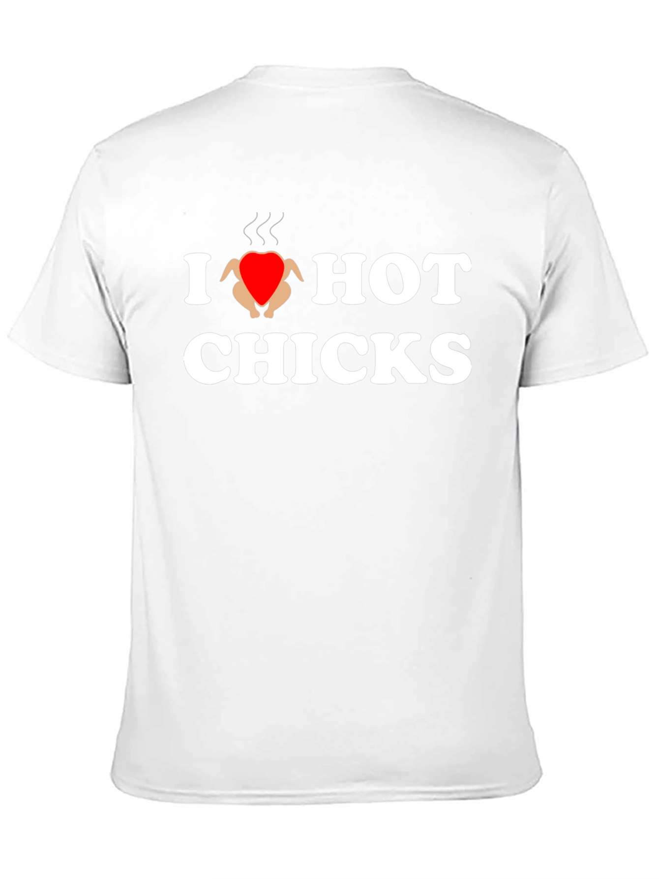 I Heart Hot Chicks T-Shirt - Novelty Graphic Tee