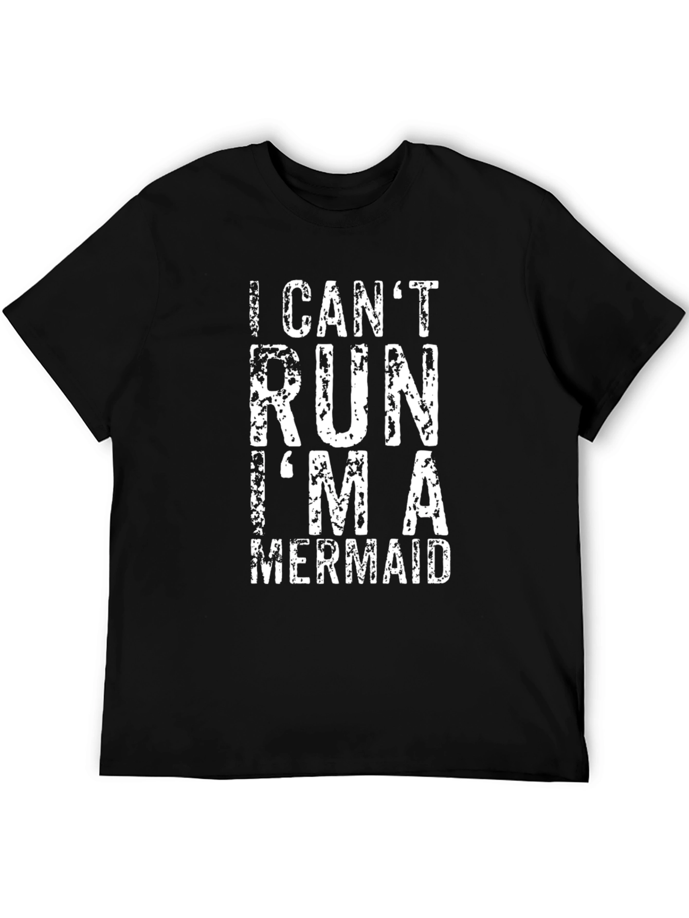 I Cant Run Im a Mermaid Graphic T-Shirt