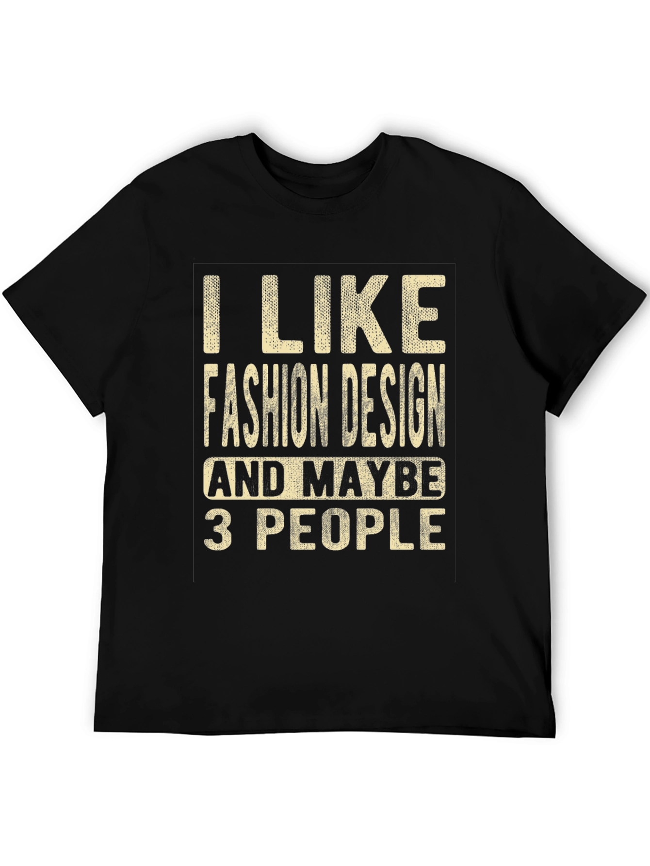 Fashion Design Lover T-Shirt - Funny Graphic Tee