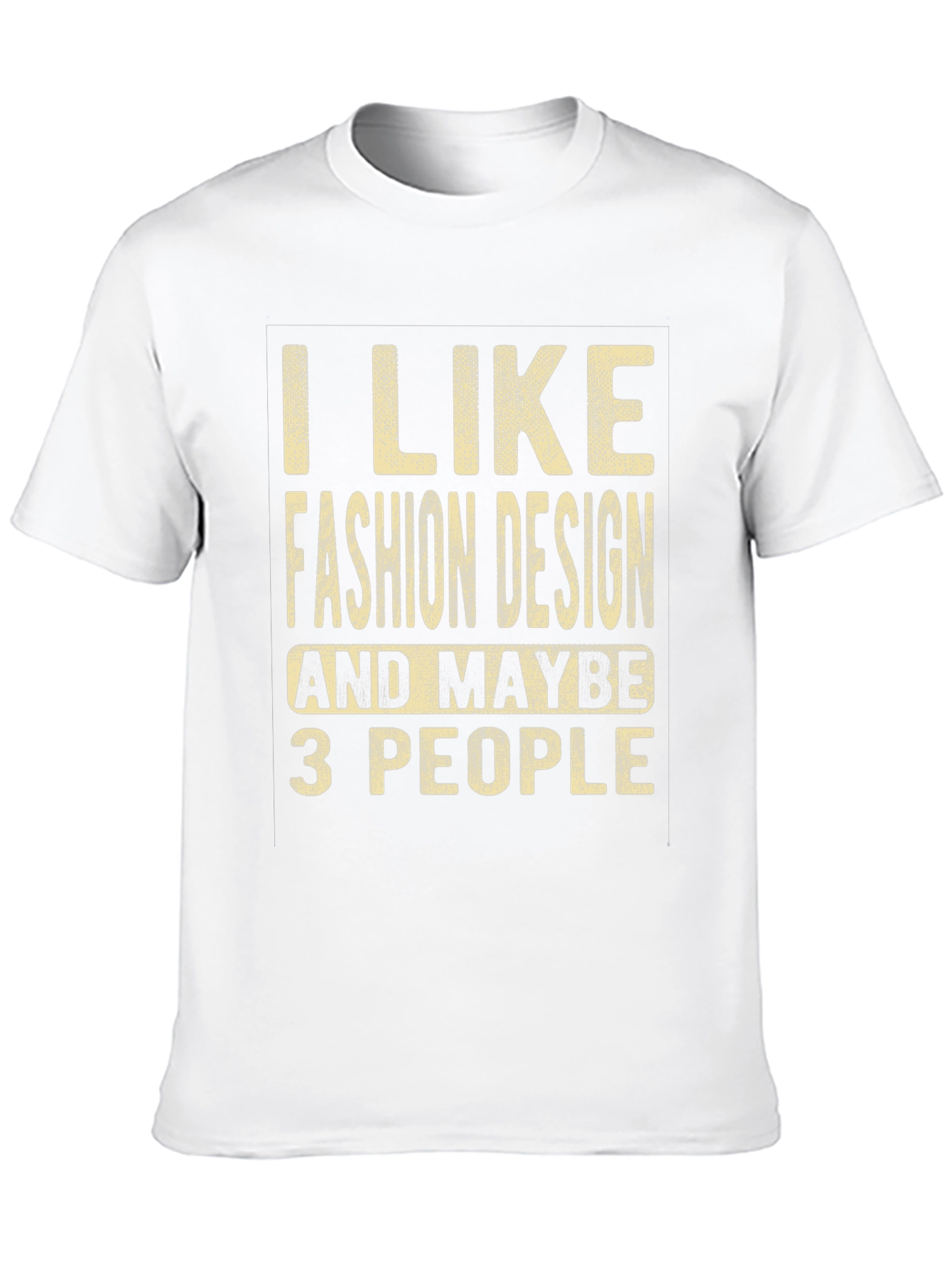 Fashion Design Lover T-Shirt - Funny Graphic Tee