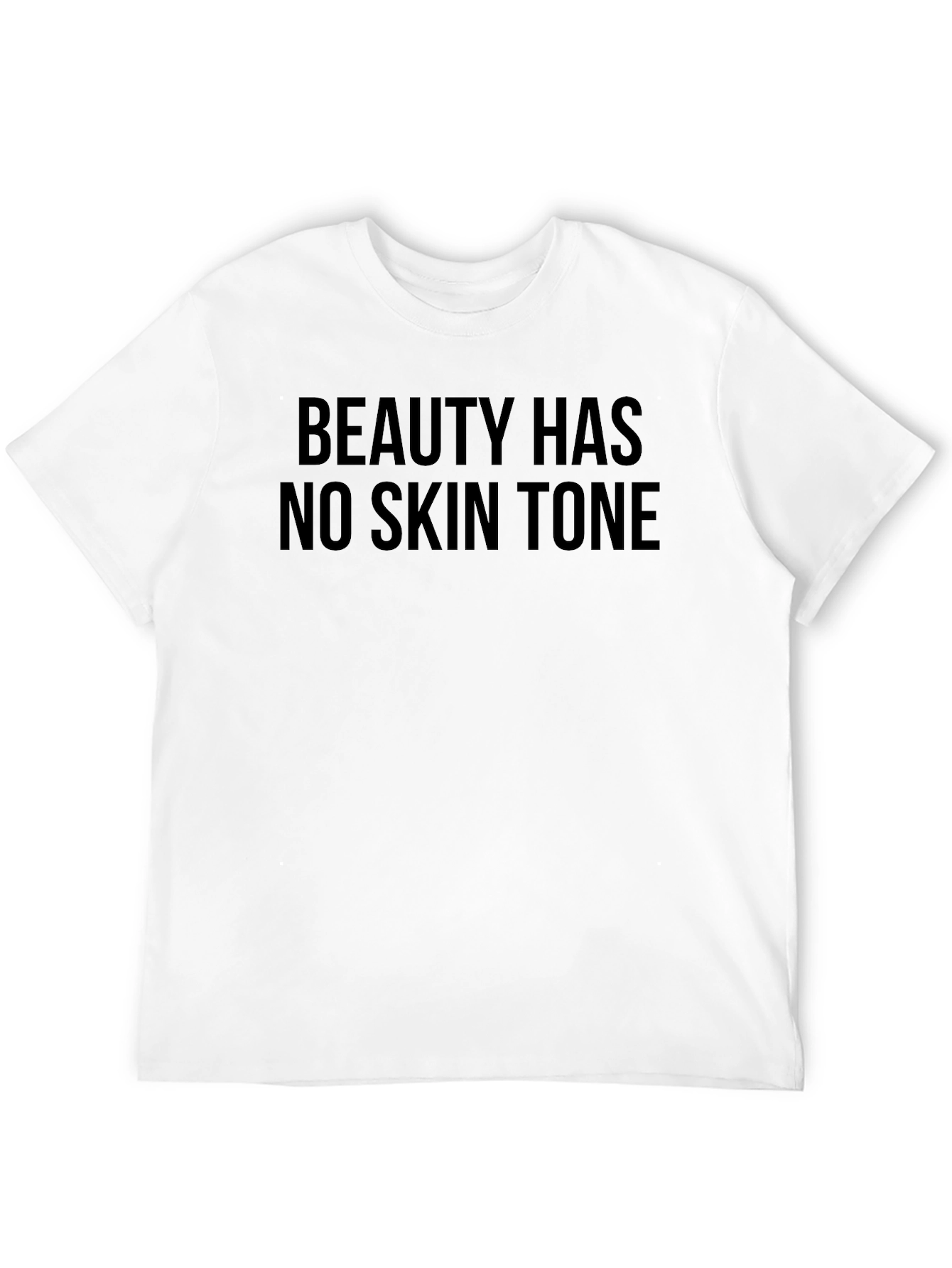 Beauty Has No Skin Tone Graphic Tee
