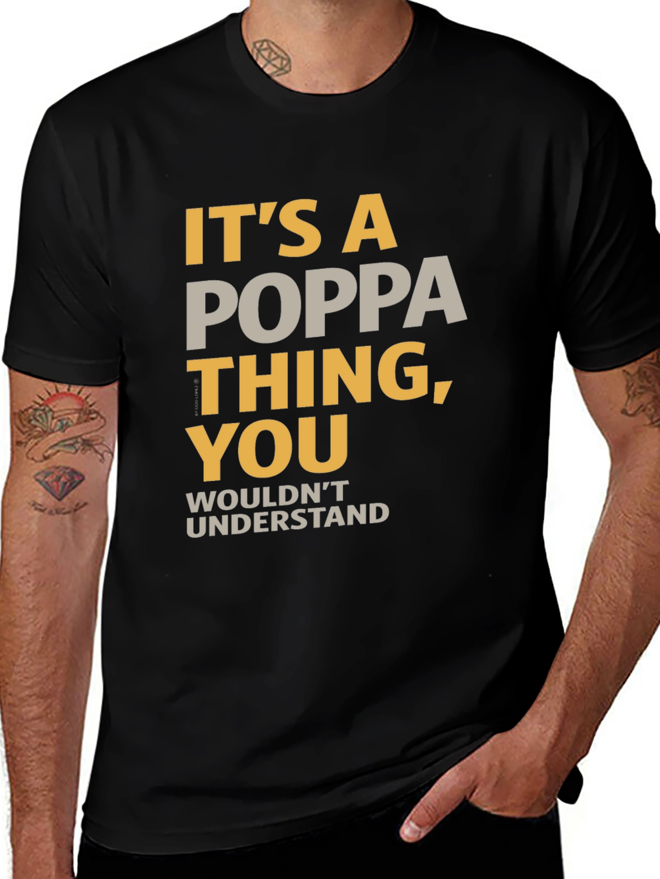 Its a Poppa Thing T-Shirt