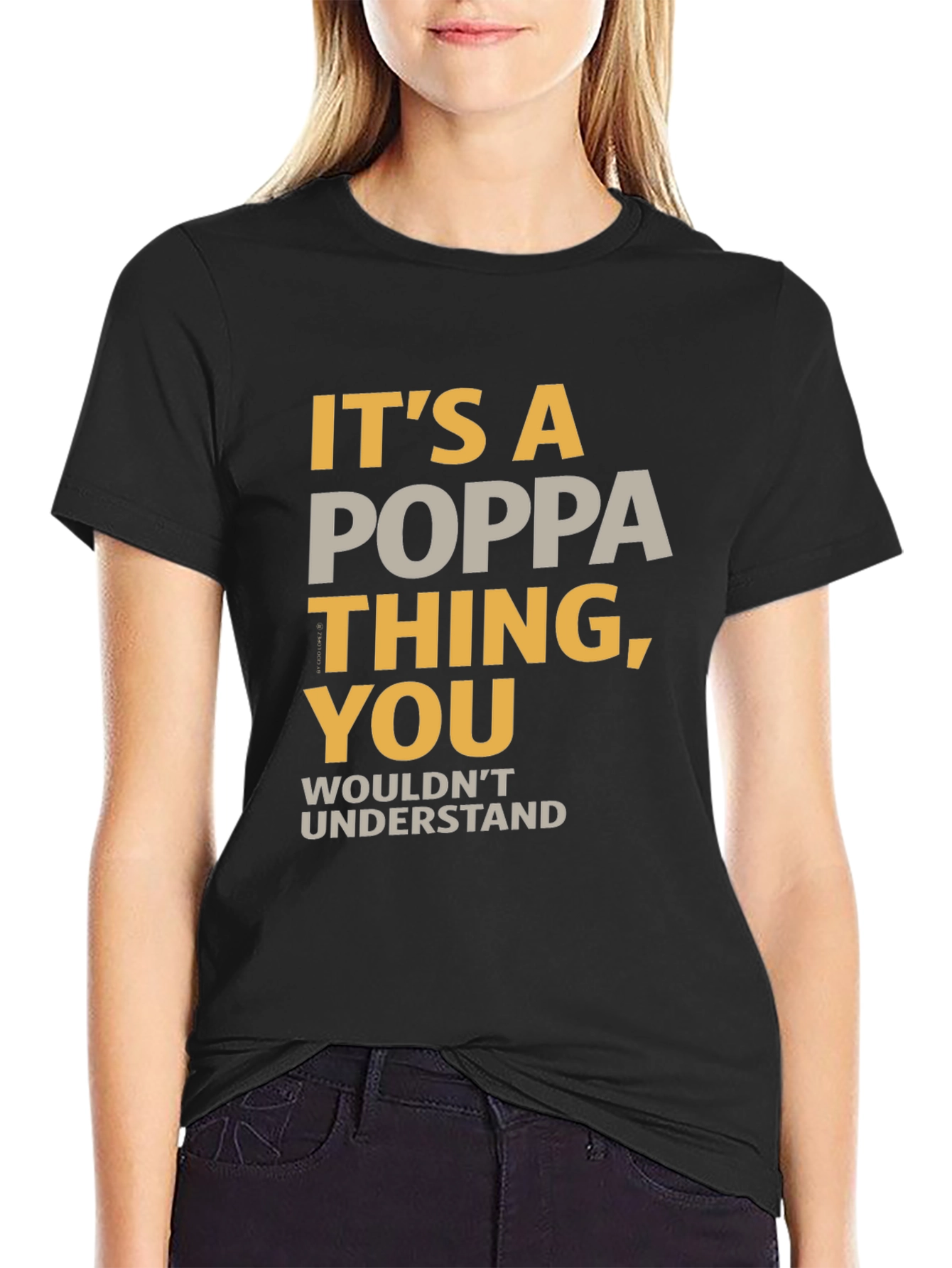 Its a Poppa Thing T-Shirt