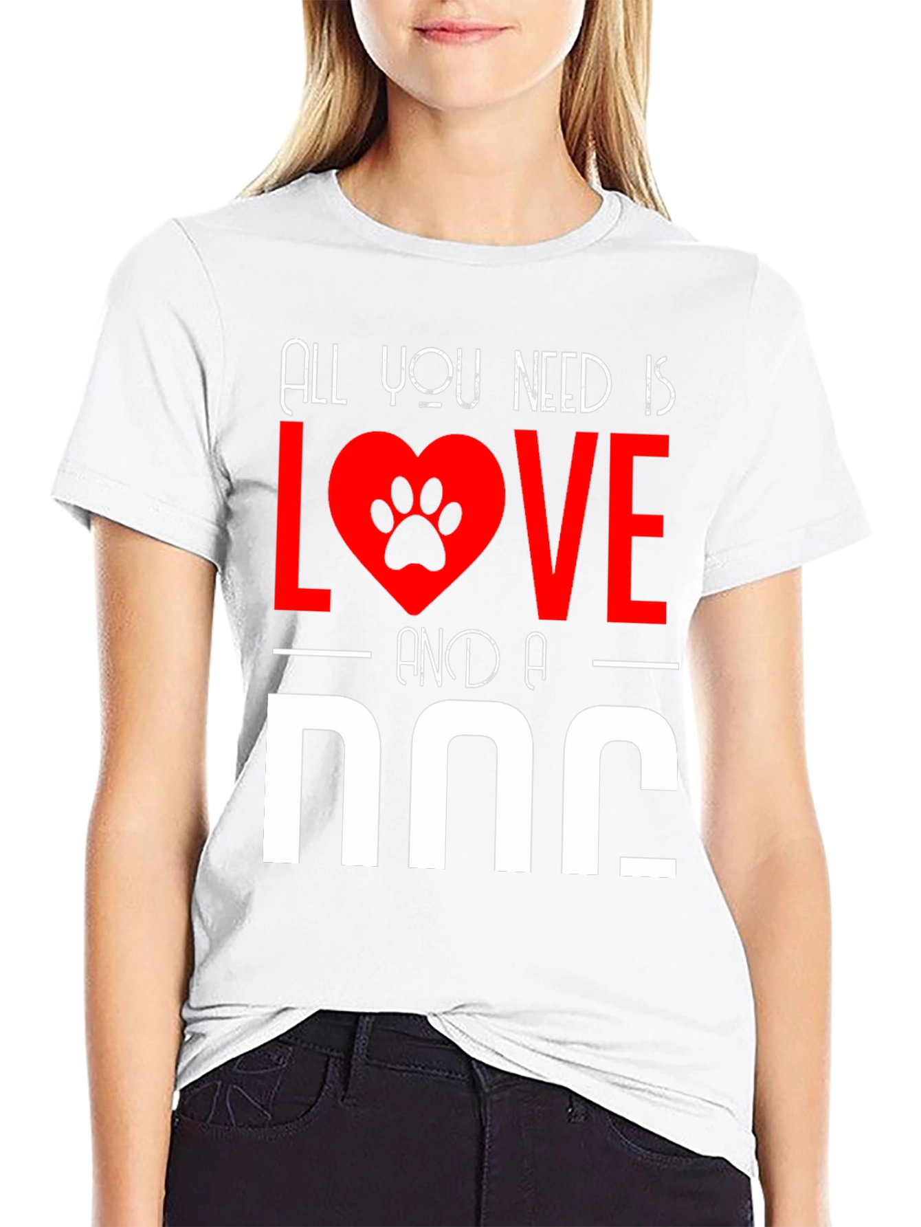 All You Need Is Love And A Dog T-Shirt