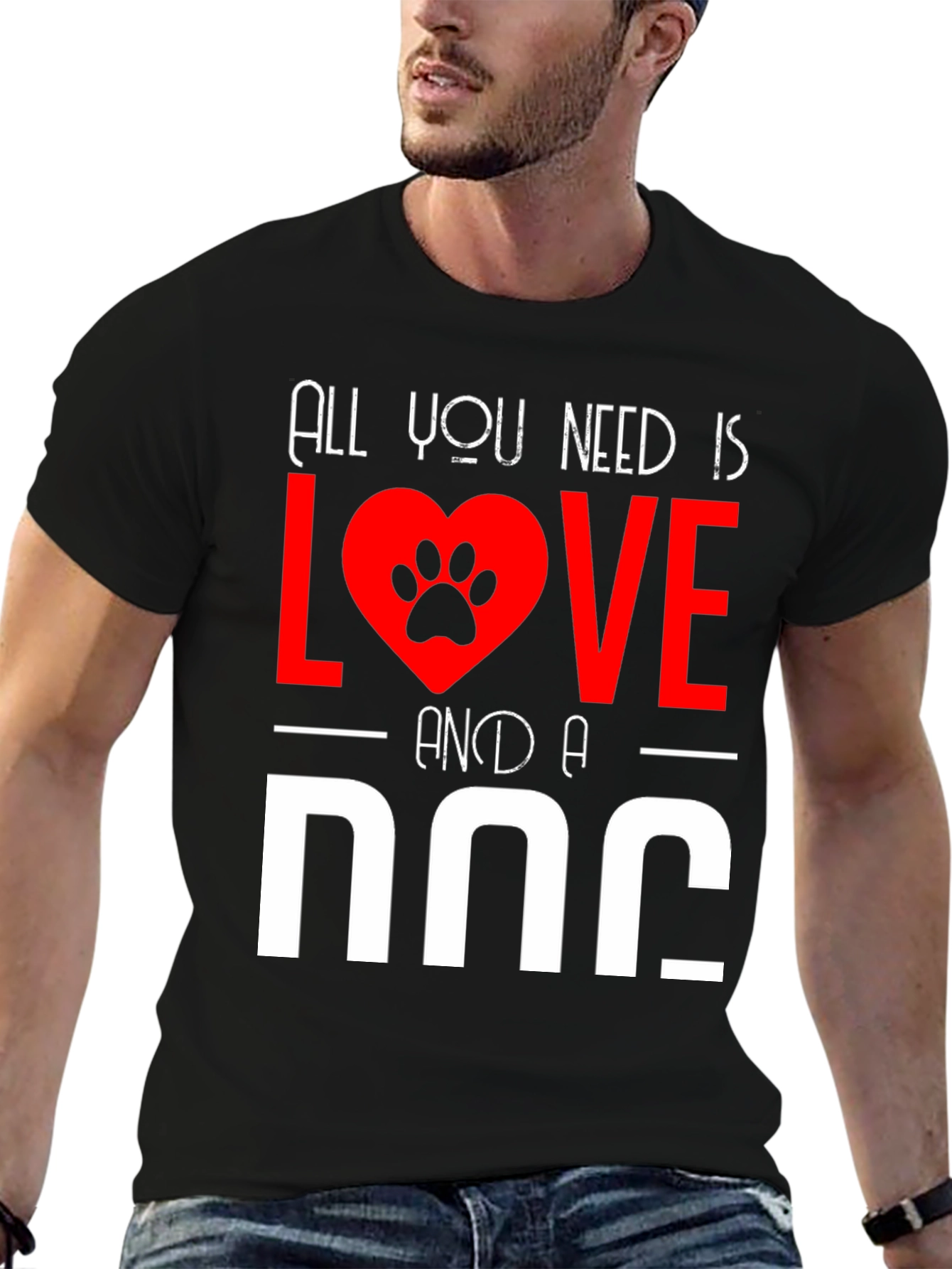 All You Need Is Love And A Dog T-Shirt