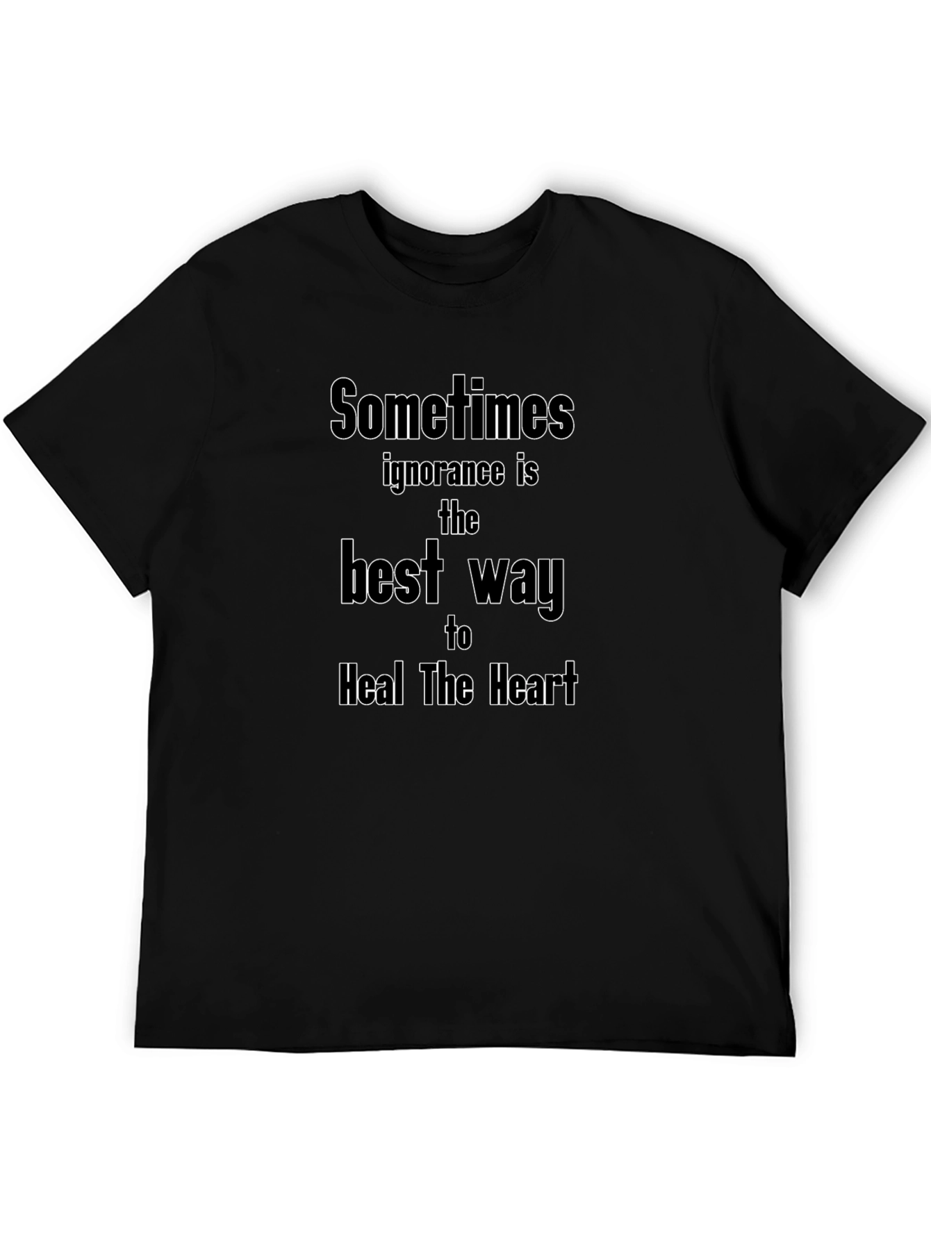 Sometimes Ignorance T-Shirt - Heal the Heart Tee