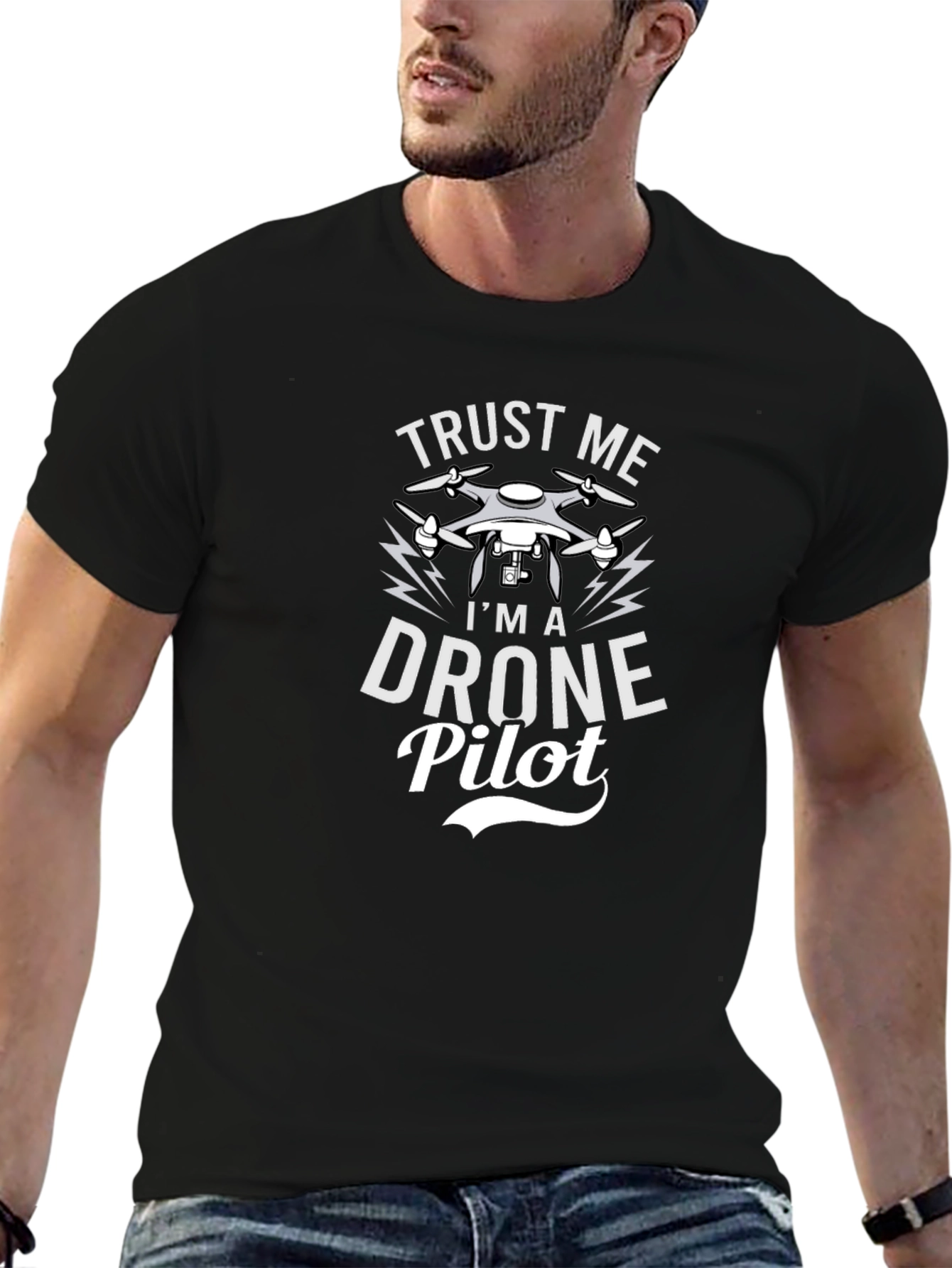 Trust Me Im a Drone Pilot Graphic T-Shirt
