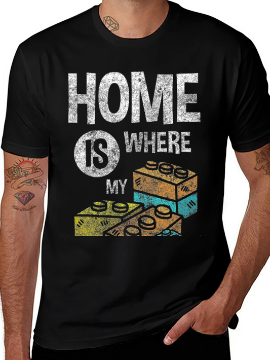 Home is Where My Bricks Are T-Shirt