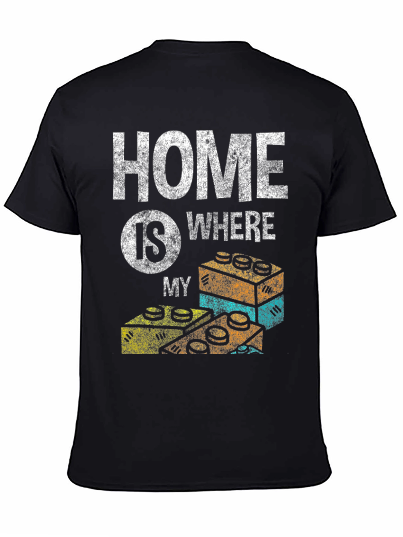 Home is Where My Bricks Are T-Shirt