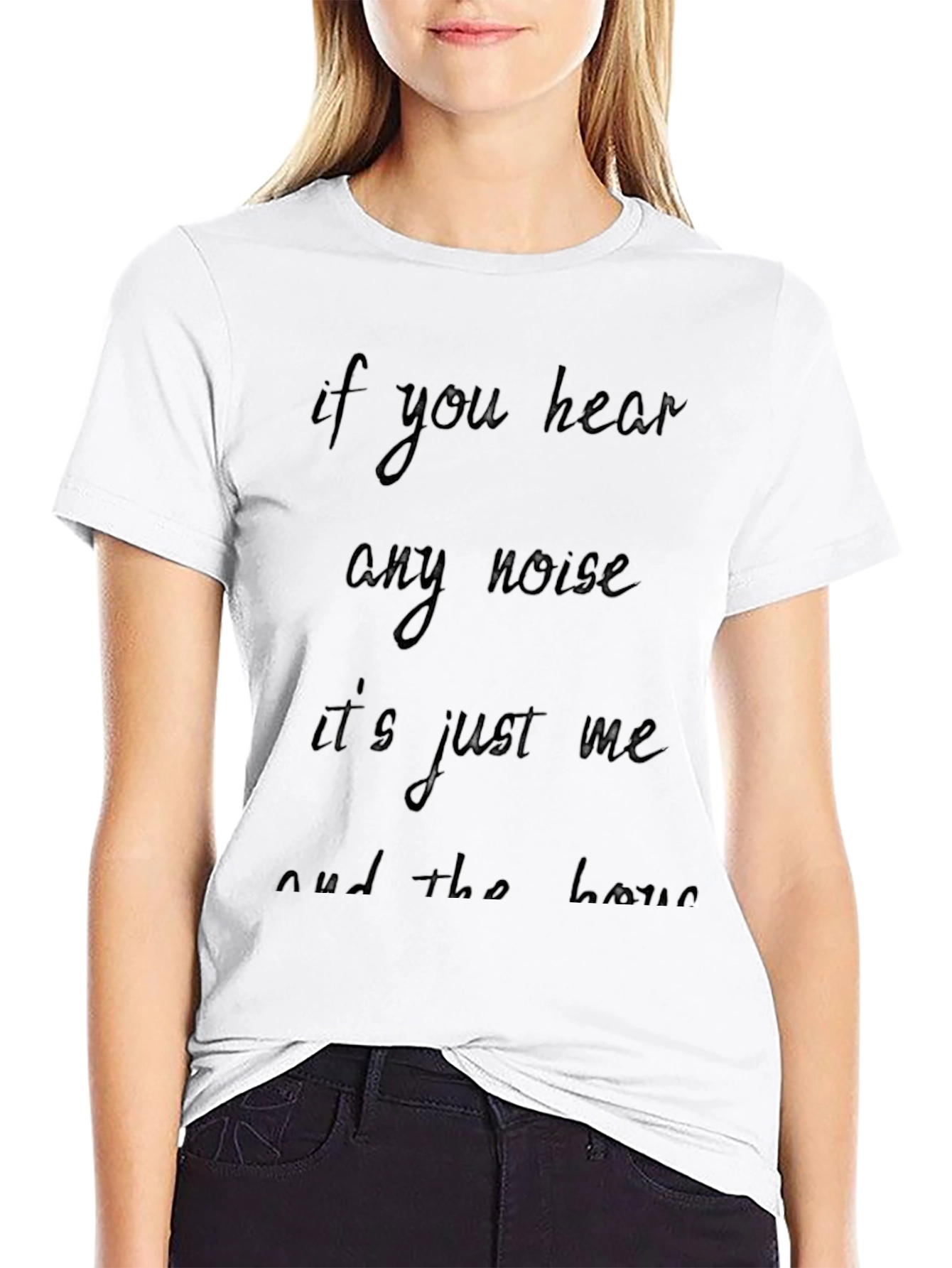 If You Hear Any Noise Graphic Black T-Shirt