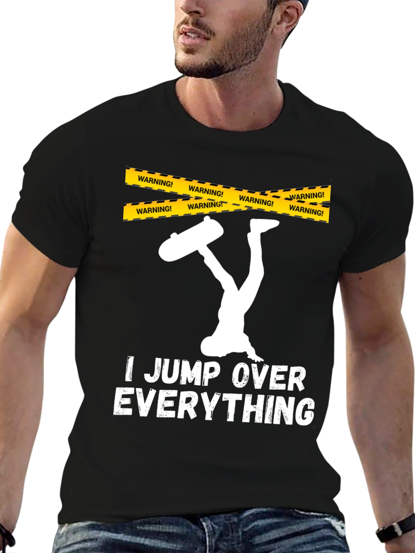 I Jump Over Everything T-Shirt Funny Skateboarder Gift
