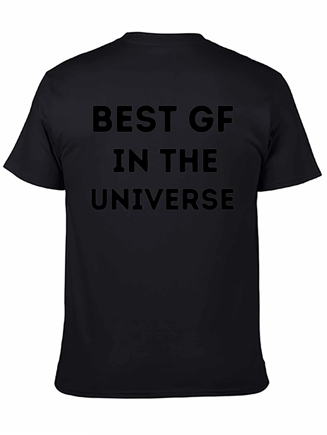Best GF in the Universe Black T-Shirt