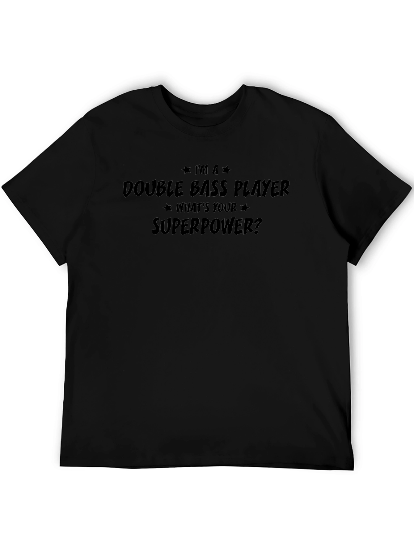Double Bass Player Superpower T-Shirt