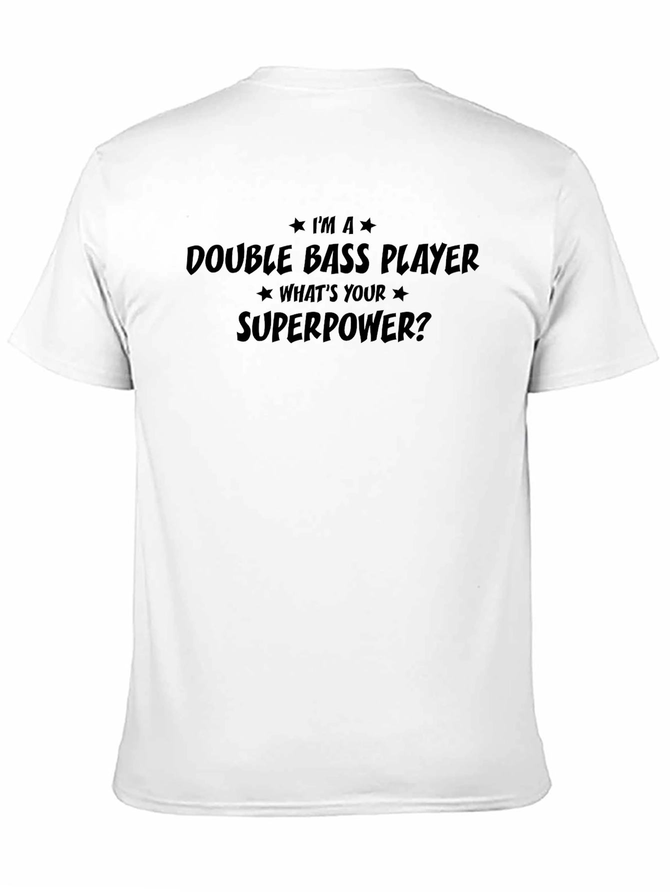 Double Bass Player Superpower T-Shirt