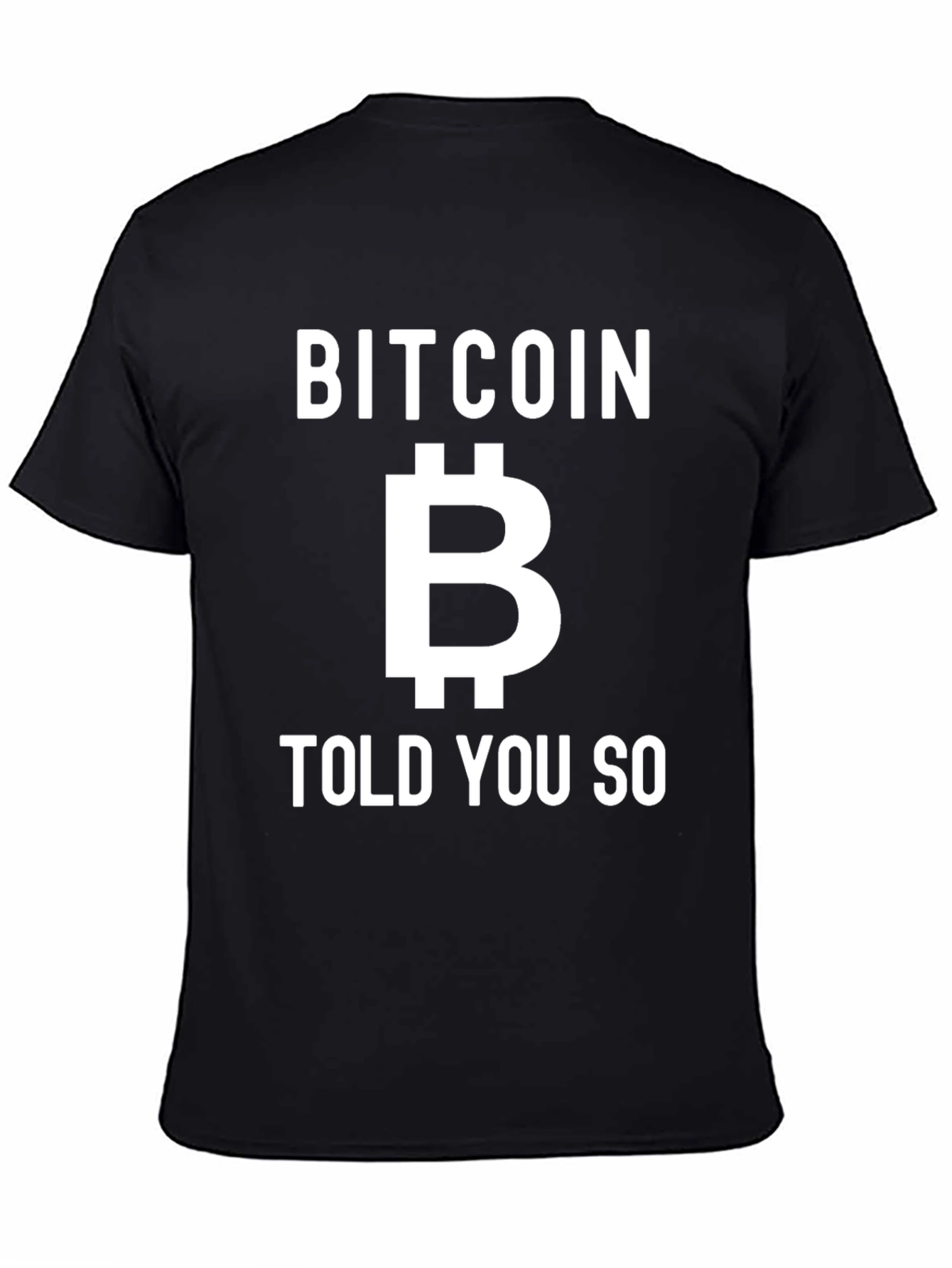 Bitcoin Told You So Graphic Tee - Black