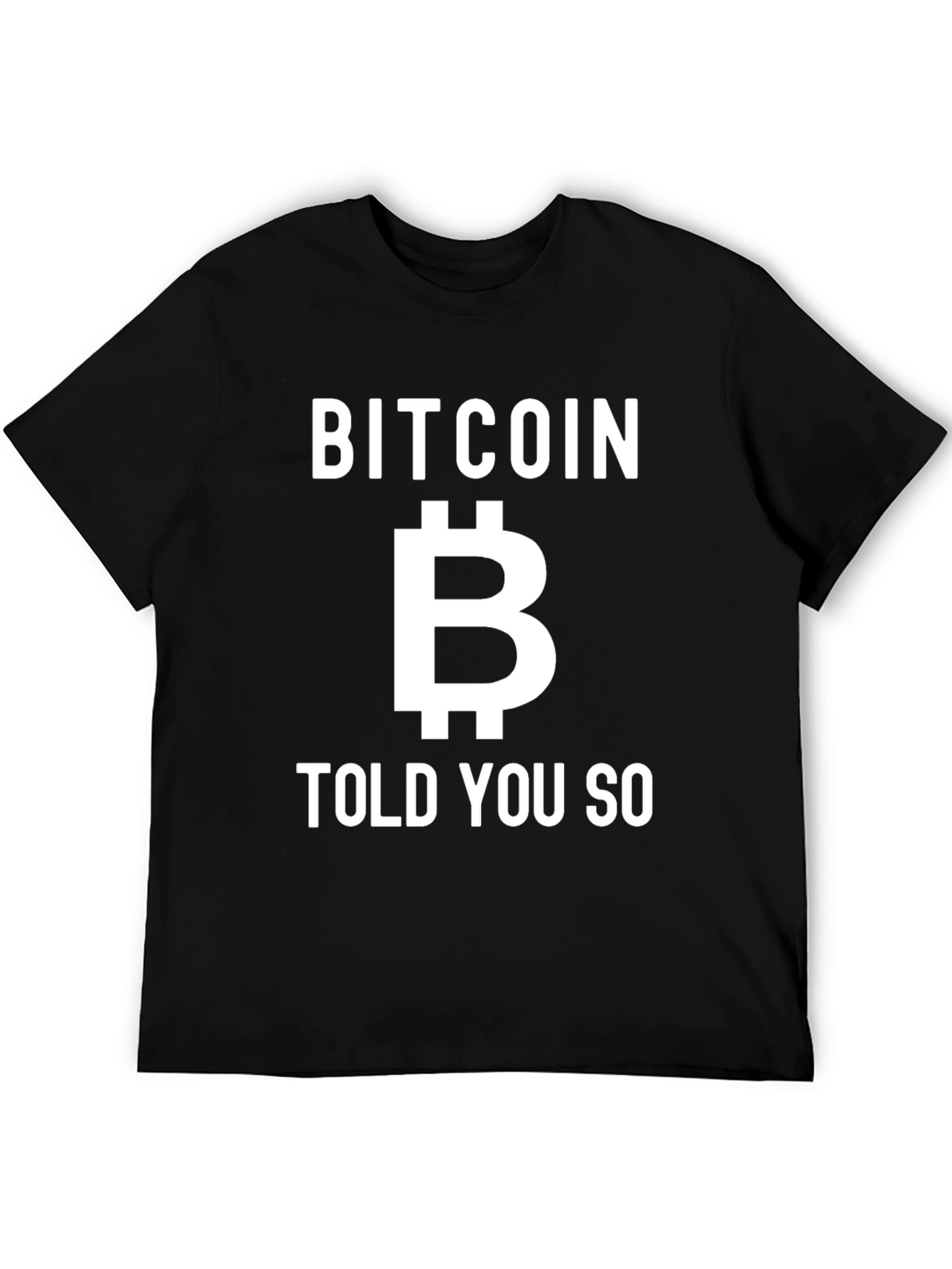 Bitcoin Told You So Graphic Tee - Black