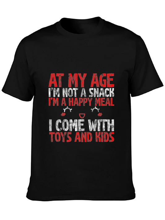 Funny At My Age T-Shirt - Happy Meal with Toys and Kids!