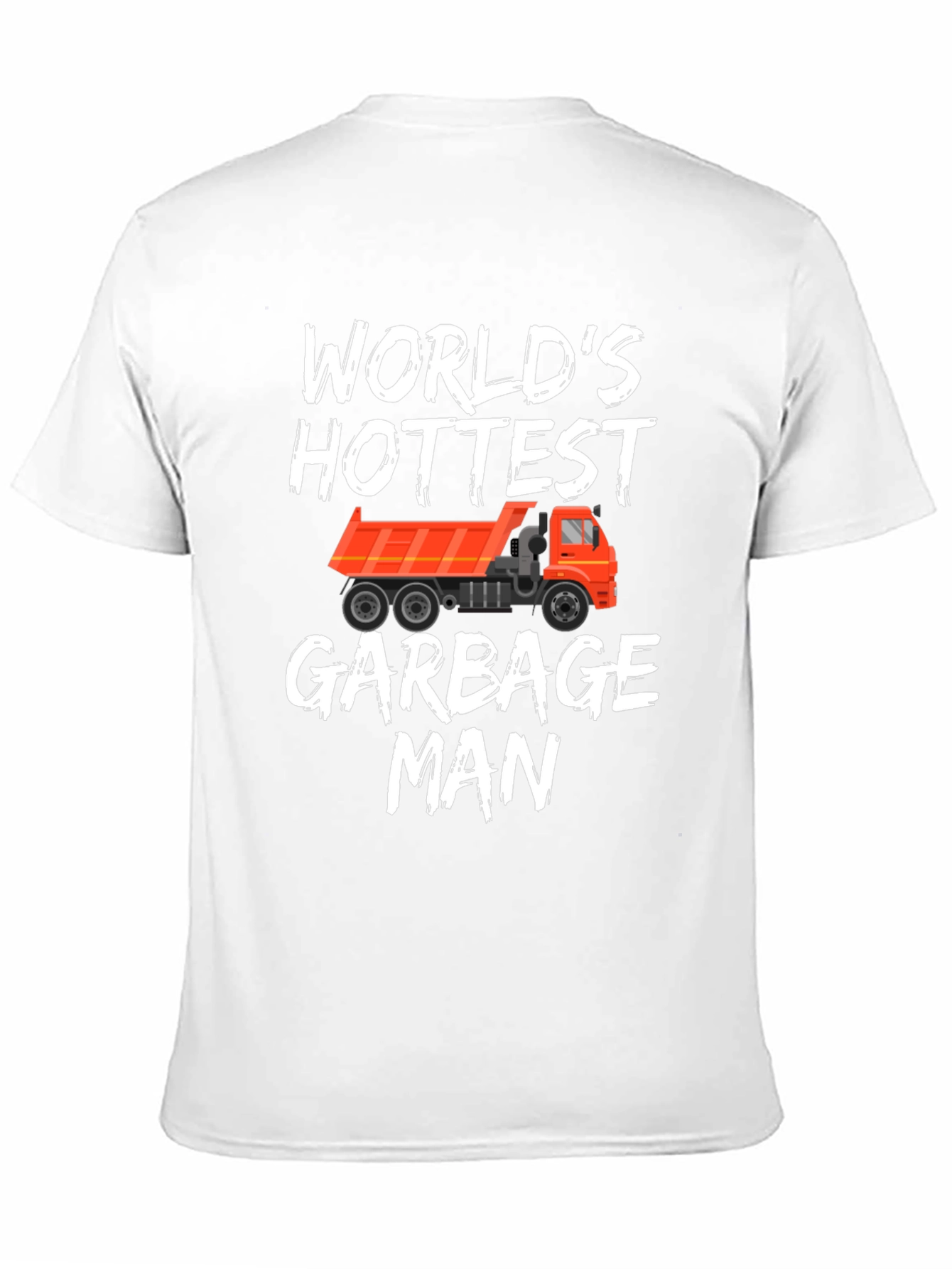 Worlds Hottest Garbage Man T-Shirt