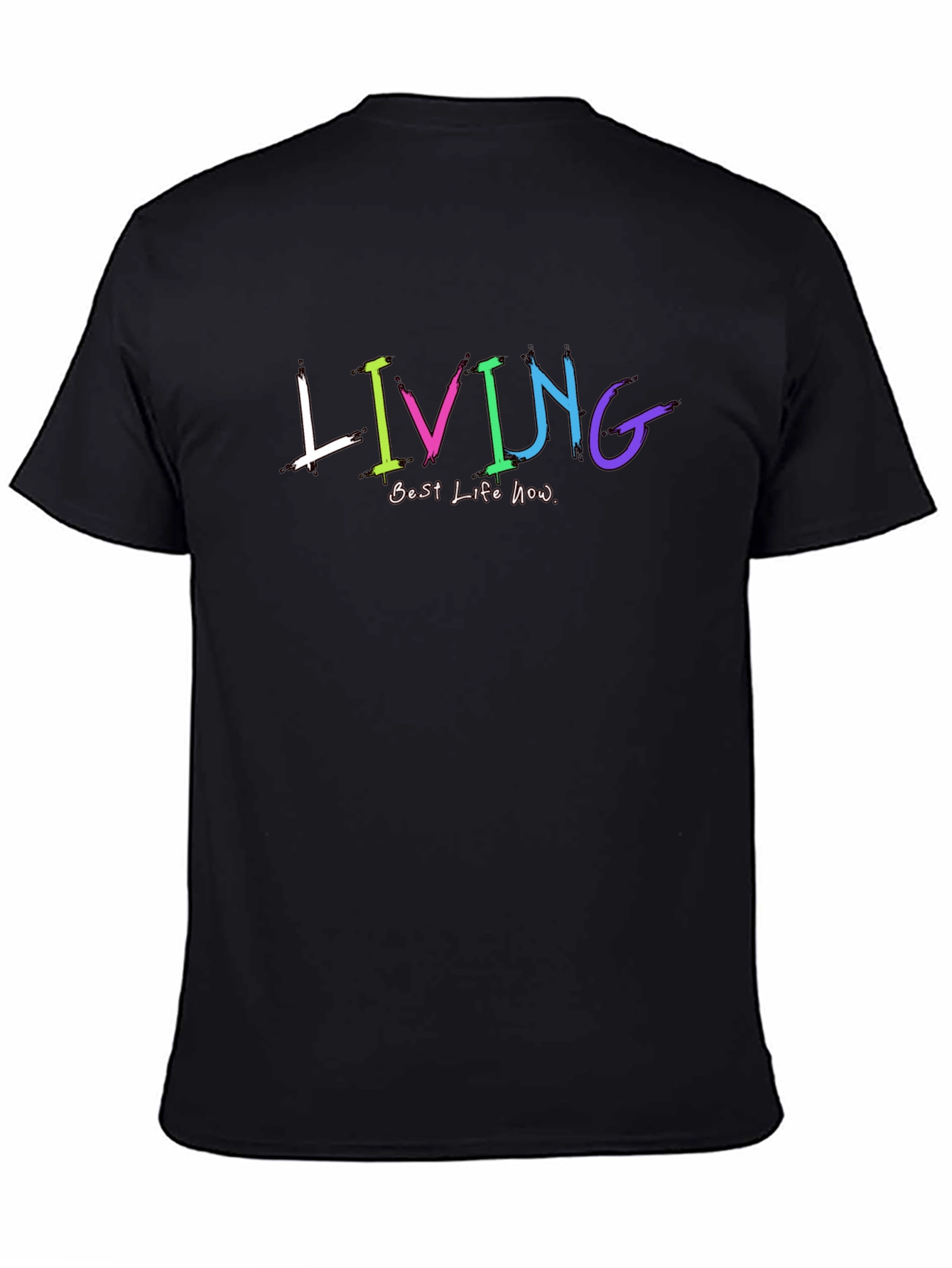 Living Best Life Now Graphic T-Shirt