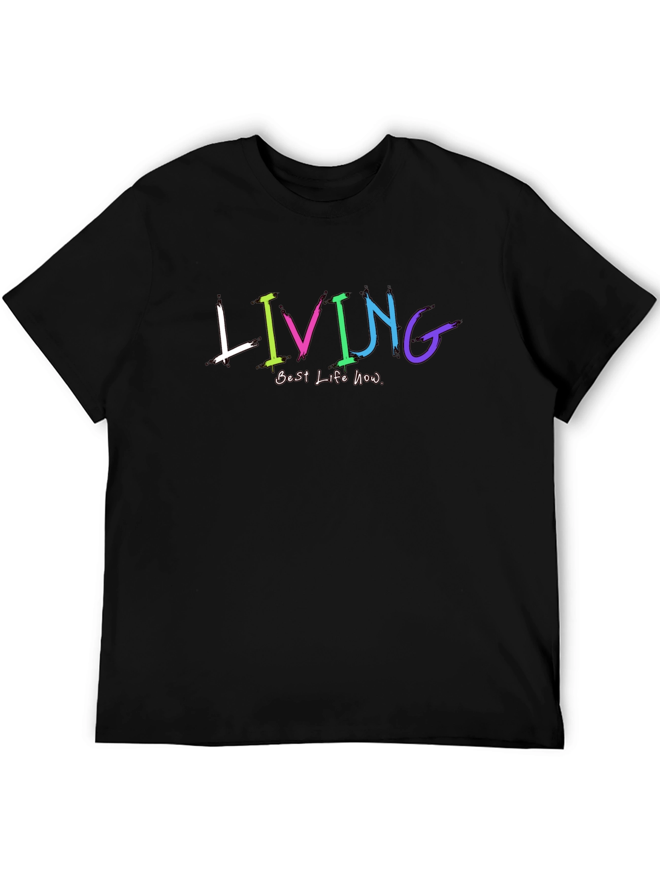 Living Best Life Now Graphic T-Shirt