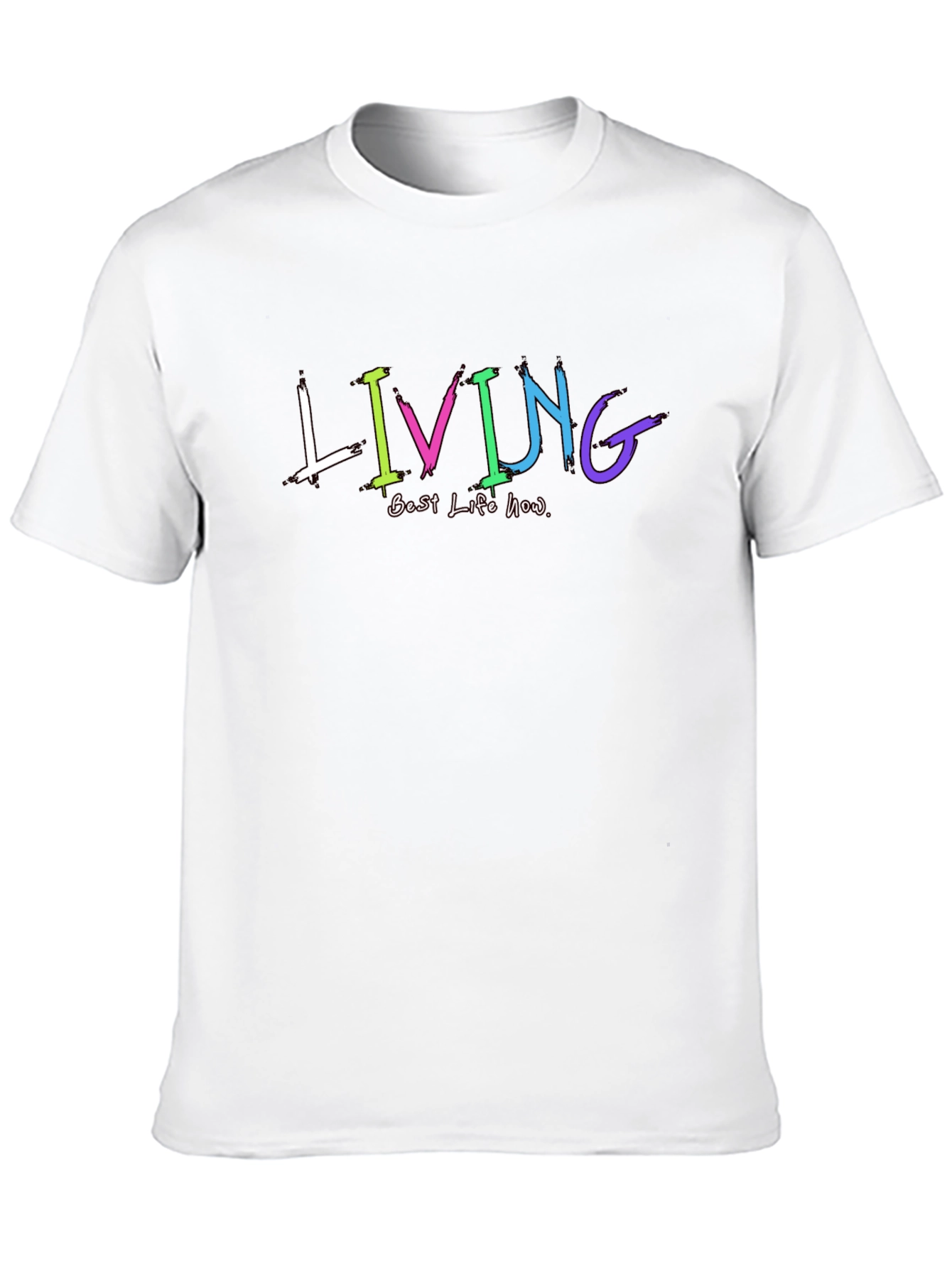 Living Best Life Now Graphic T-Shirt