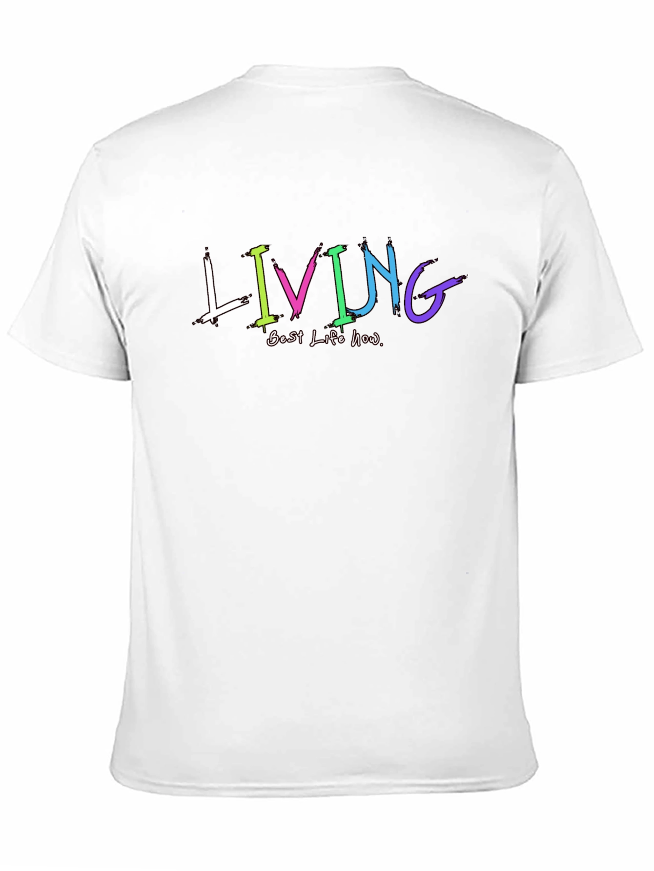Living Best Life Now Graphic T-Shirt