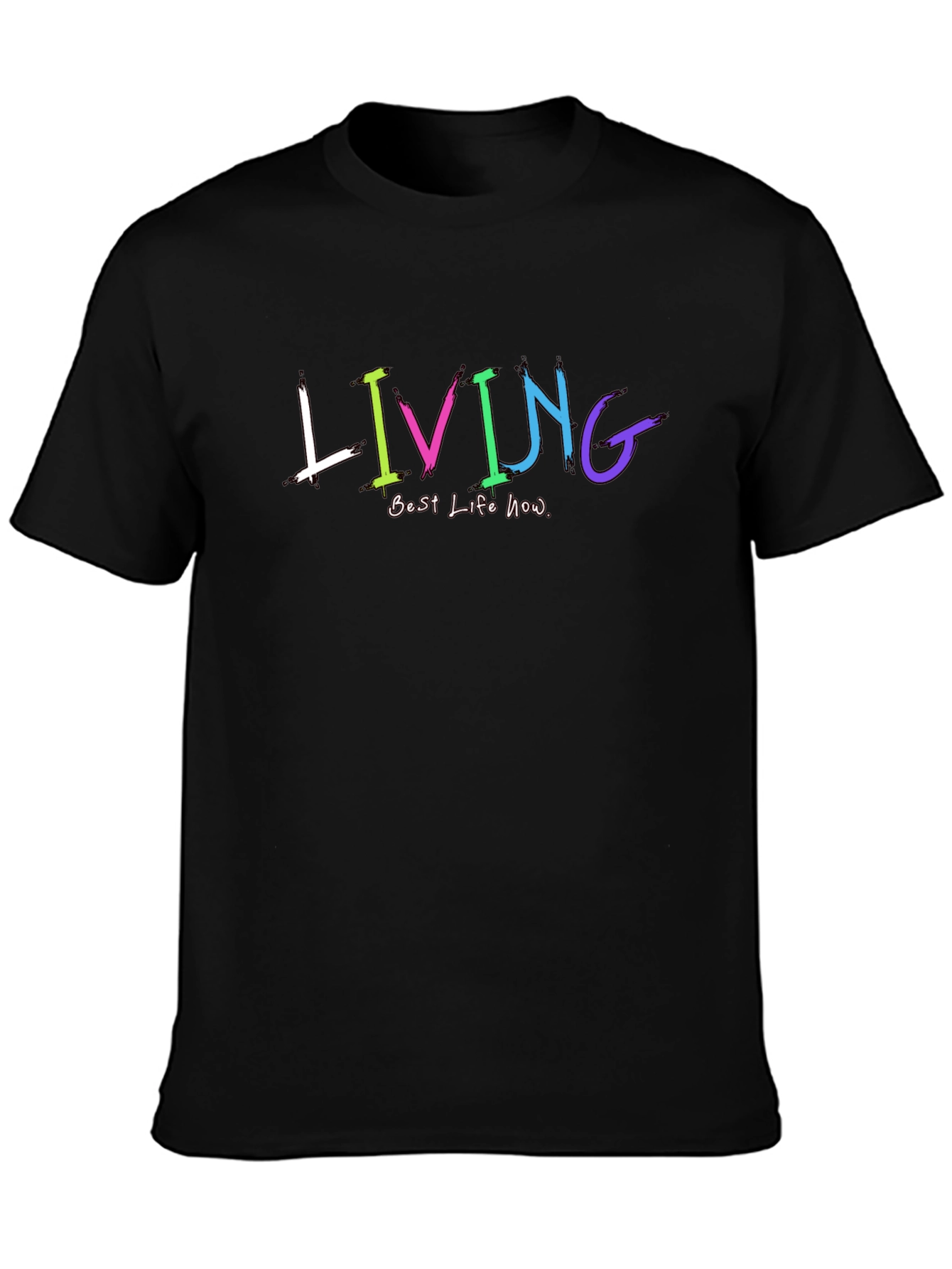 Living Best Life Now Graphic T-Shirt