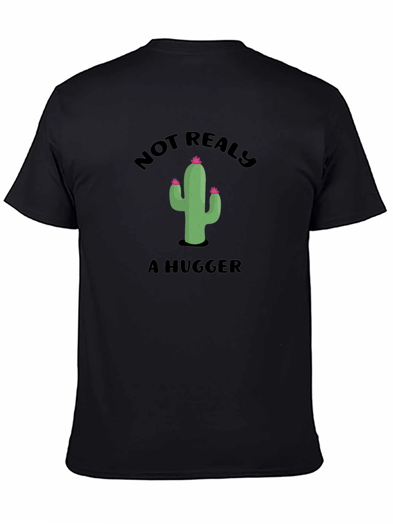 Not Really A Hugger Cactus Graphic T-Shirt