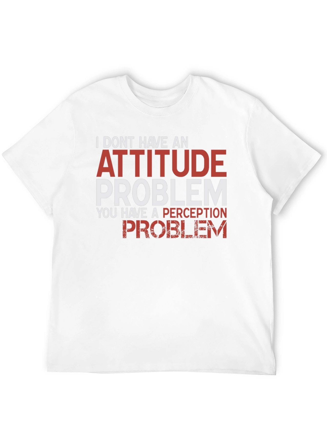Attitude Problem Graphic T-Shirt