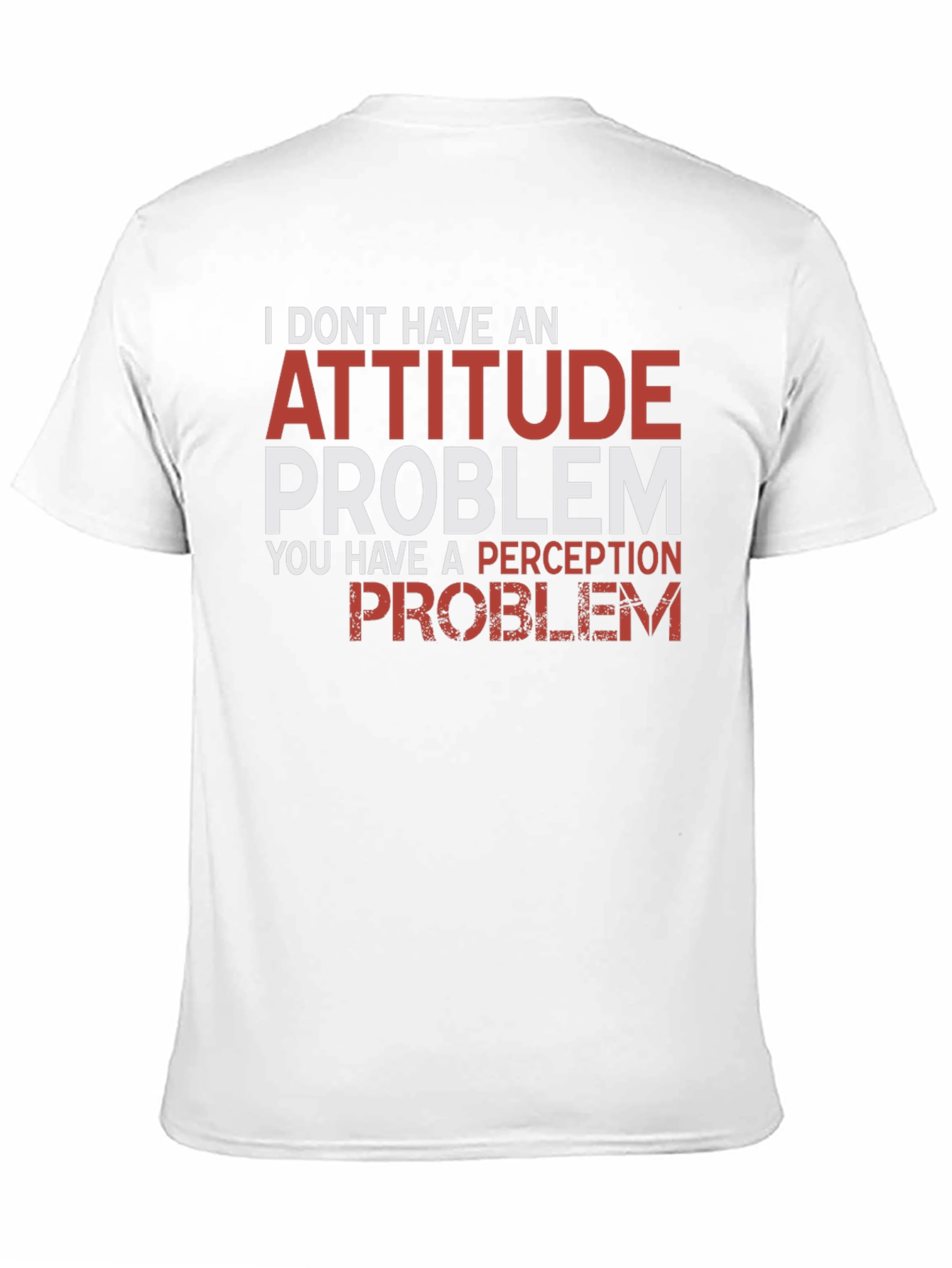 Attitude Problem Graphic T-Shirt