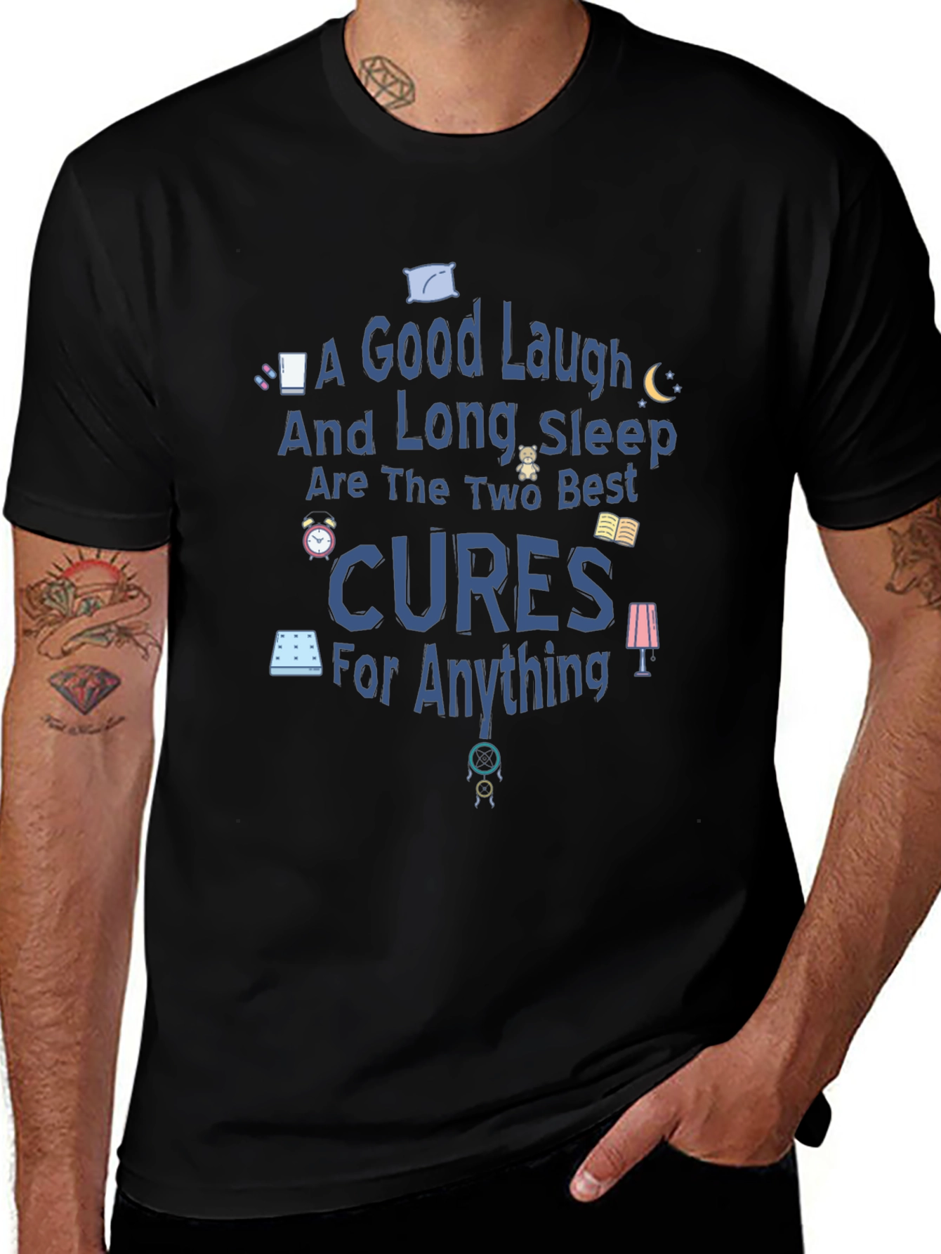 Good Laugh & Long Sleep Cures Graphic Tee
