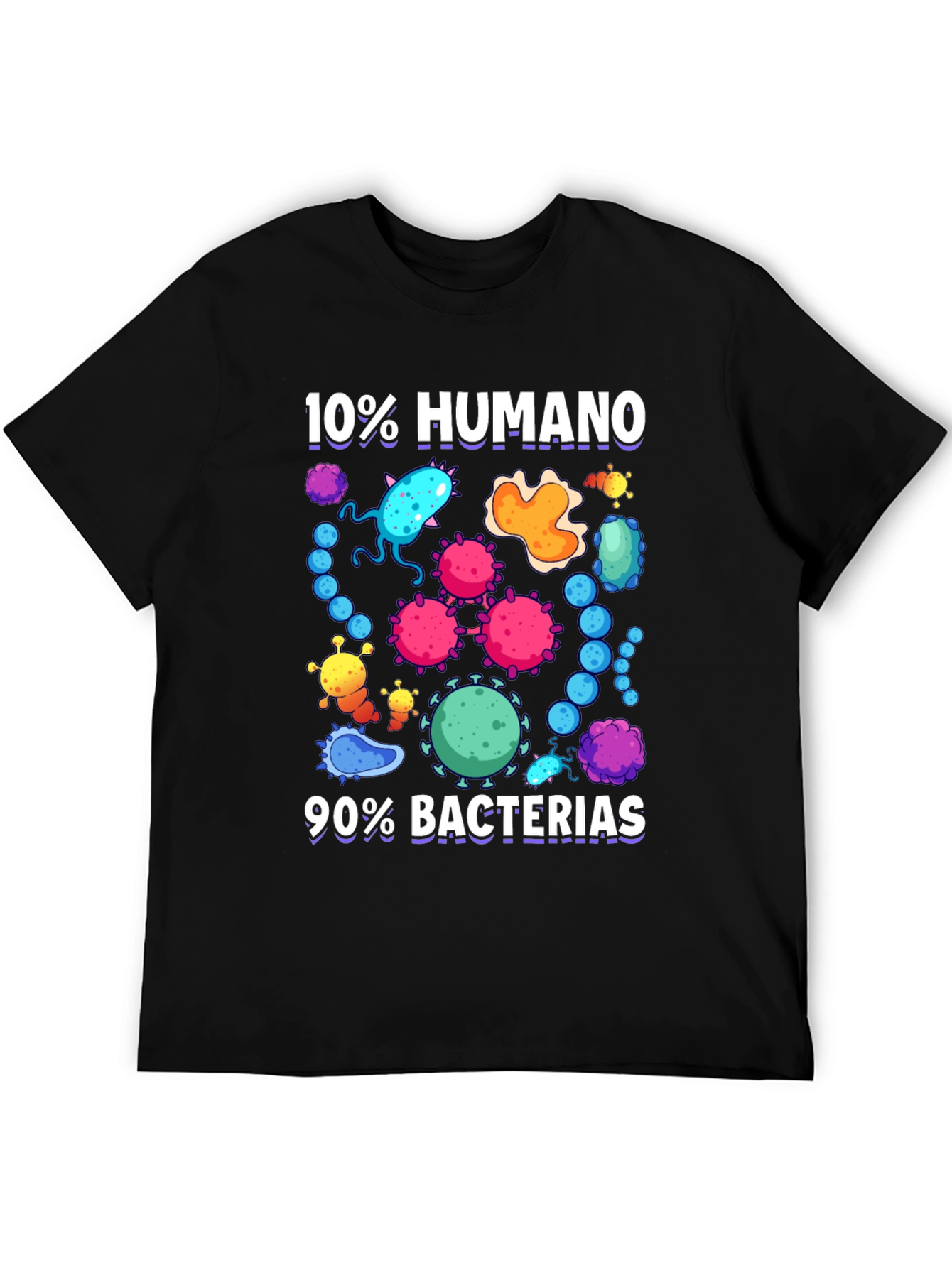Funny 10% Humano 90% Bacterias Graphic T-Shirt