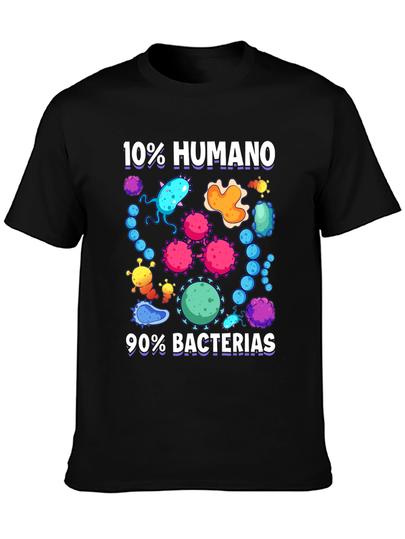 Funny 10% Humano 90% Bacterias Graphic T-Shirt