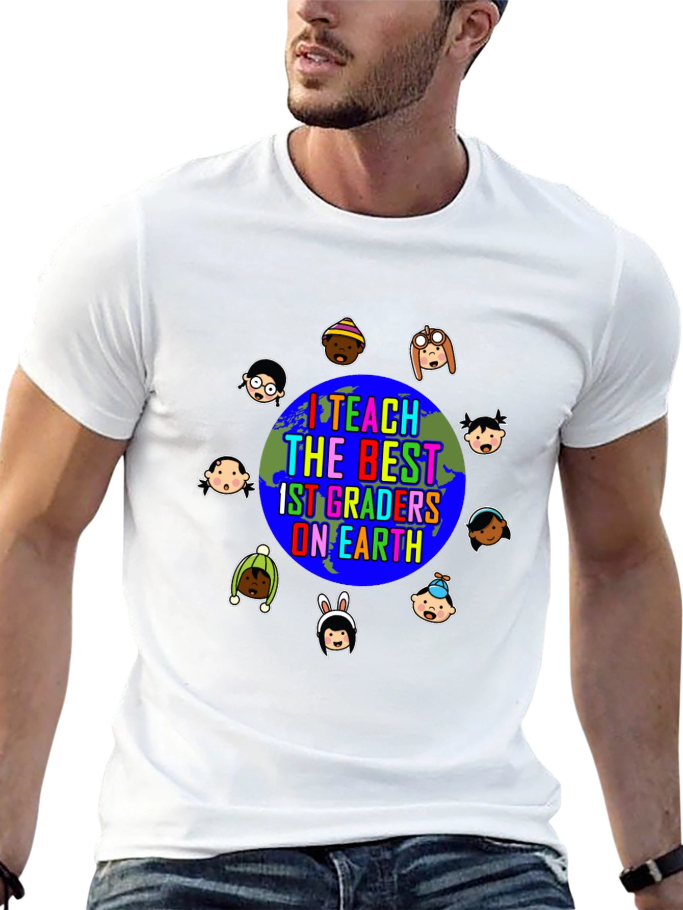 I Teach the Best 1st Graders On Earth T-Shirt