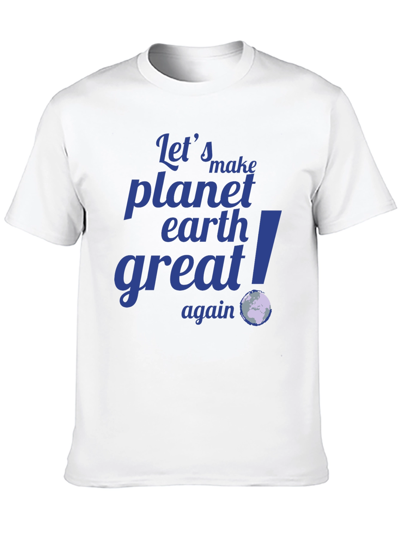 Lets Make Planet Earth Great Again Graphic Tee