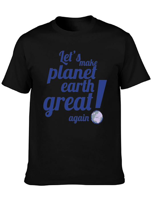 Lets Make Planet Earth Great Again Graphic Tee