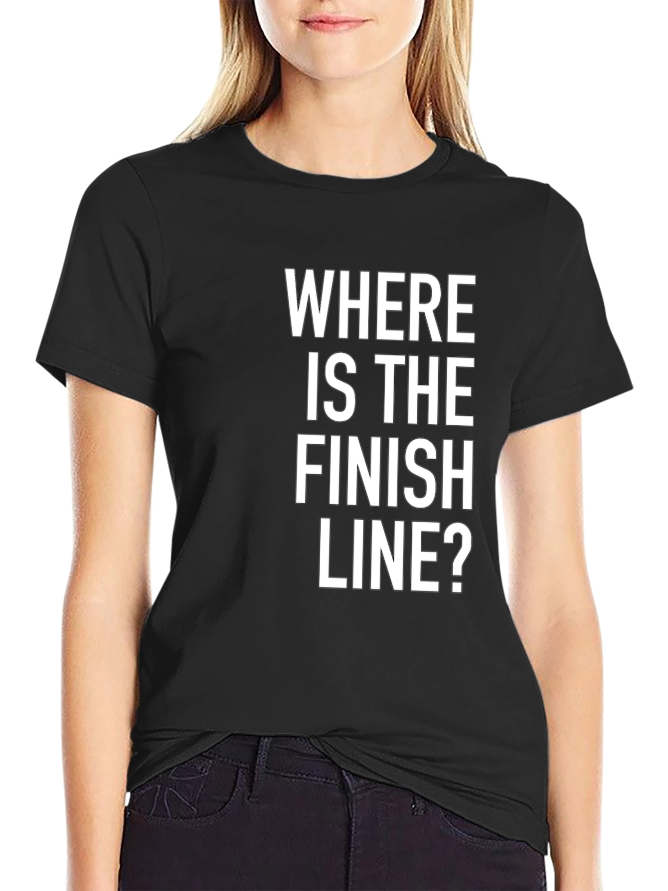 Where Is The Finish Line? Graphic Tee
