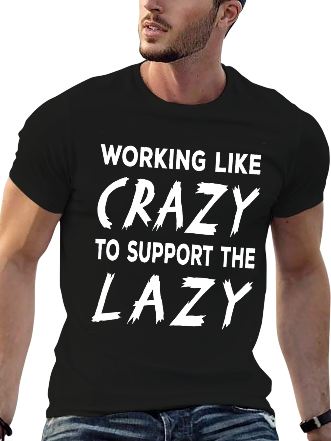 Working Like Crazy T-Shirt - Funny Slogan Tee