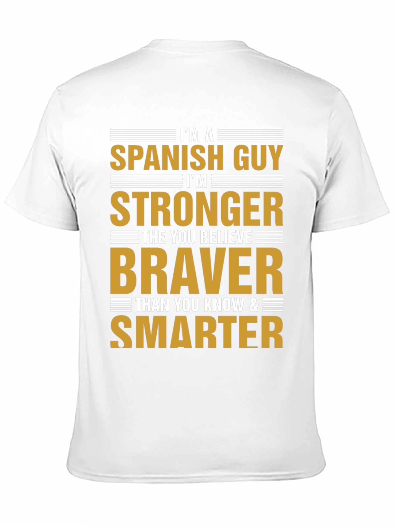 Spanish Guy - Strong Brave Smart T-Shirt